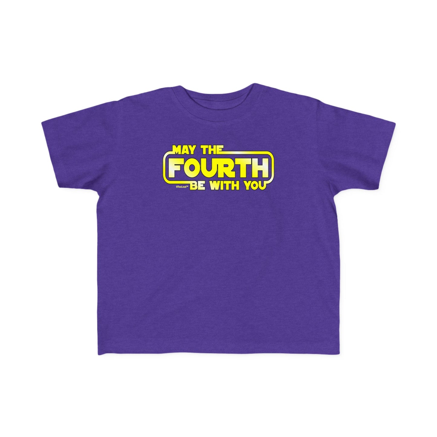 May The Fourth Be with You Toddler Dark T-Shirt by TOOLOUD