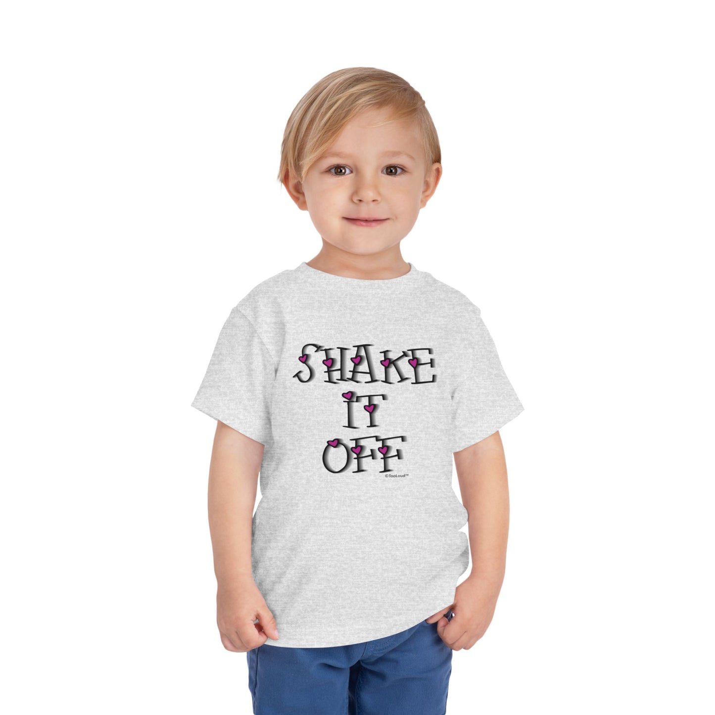 Shake It Off Text Cute with Hearts Toddler T-Shirt by TOOLOUD