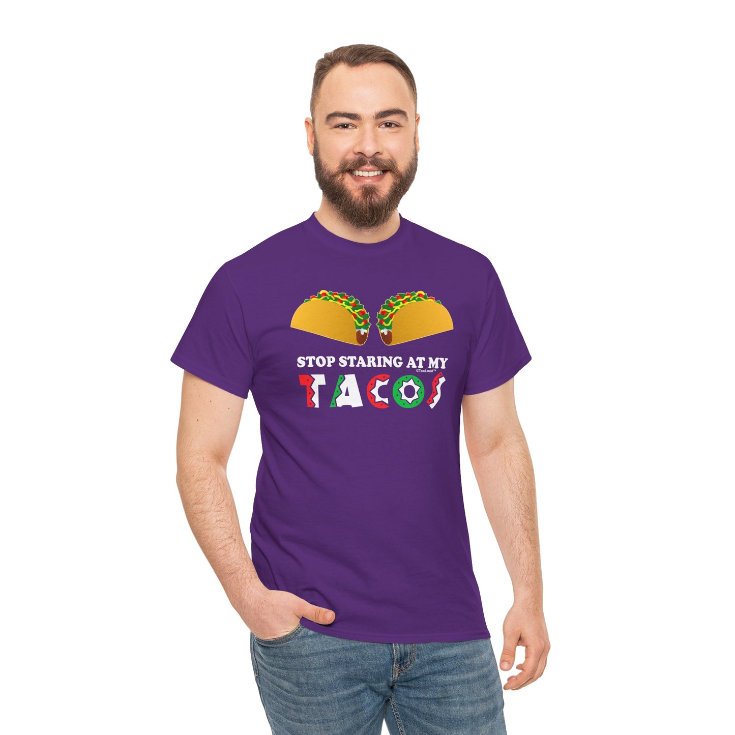 Stop Staring At My Tacos Adult T-Shirt by TOOLOUD