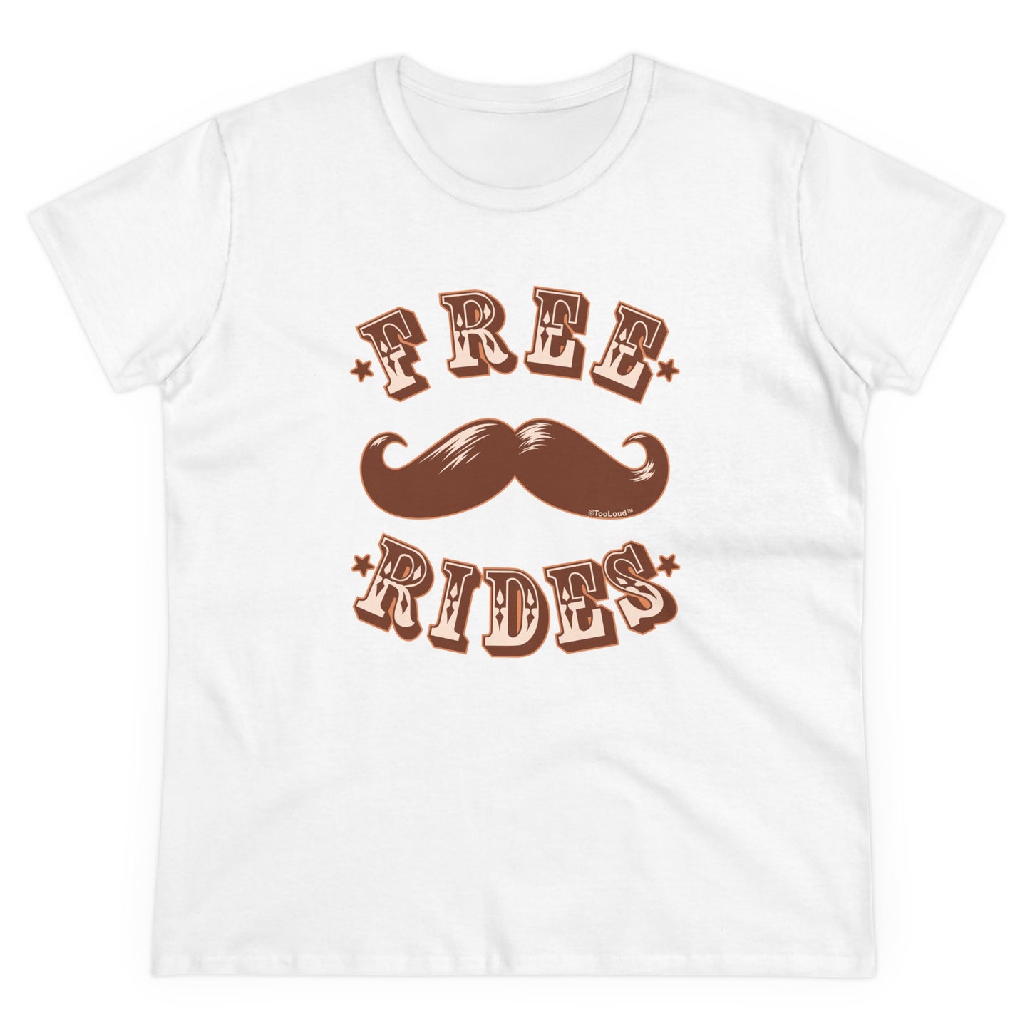 Free Mustache Rides Women's T-Shirt by TOOLOUD
