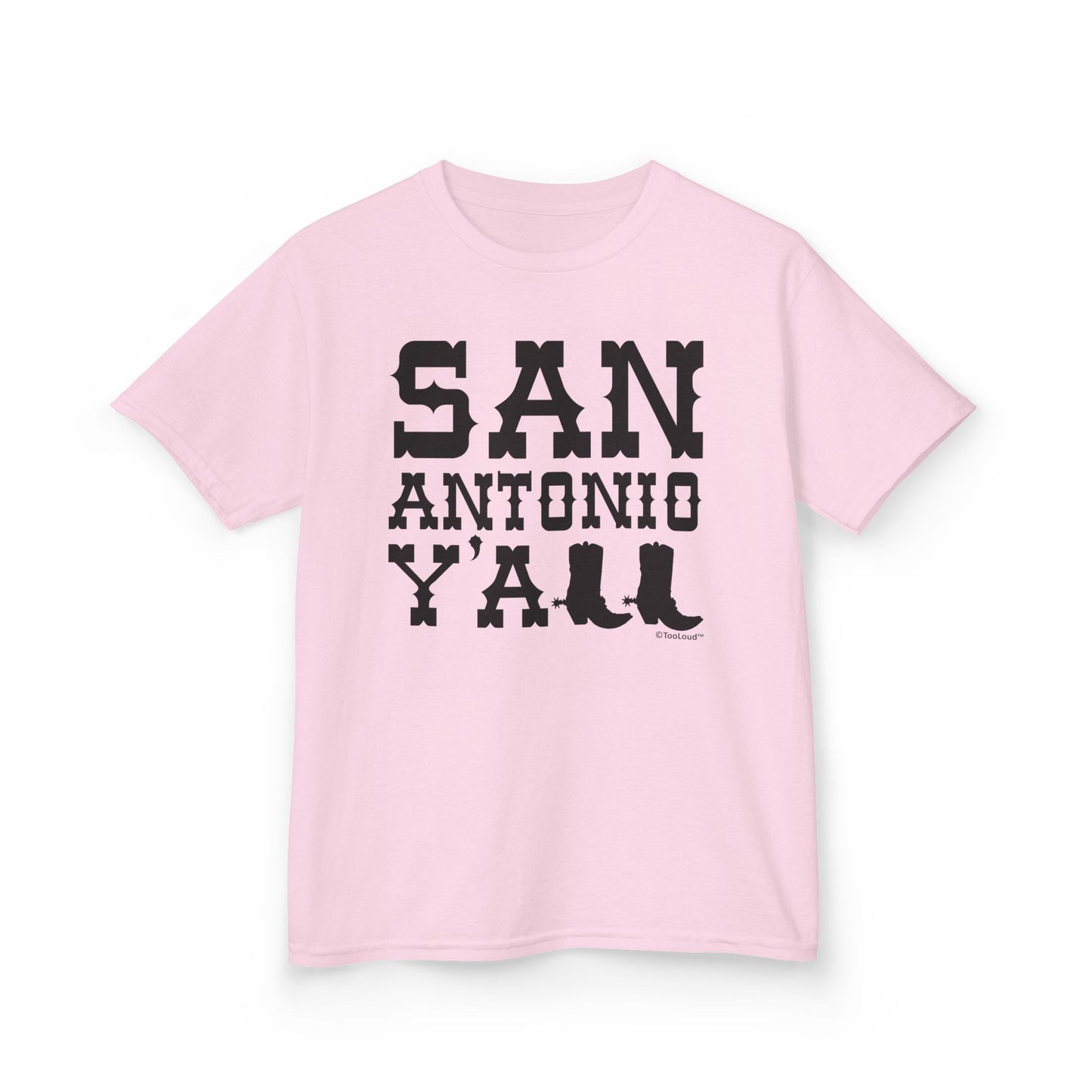 San Antonio Y’all – Boots – Texas Pride Children’s T-Shirt by TOOLOUD