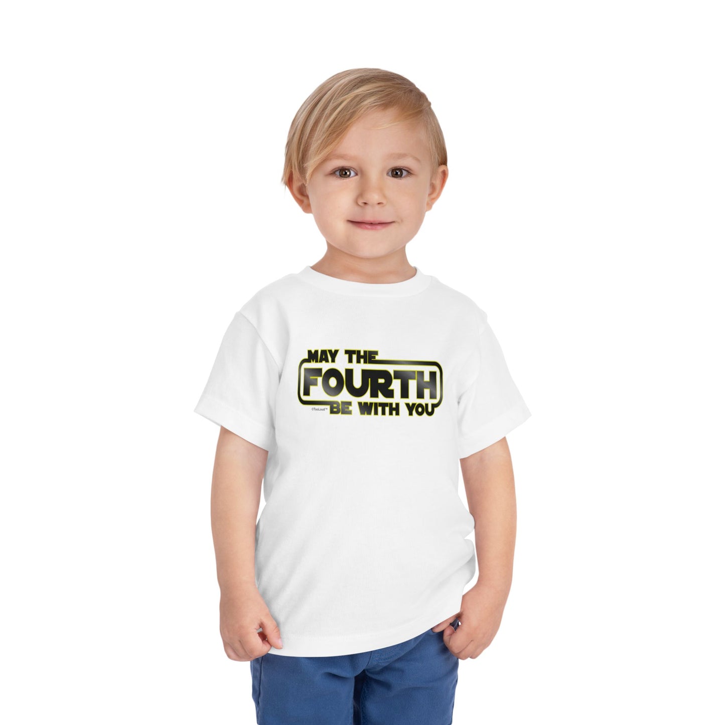May The Fourth Be with You Toddler T-Shirt by TOOLOUD
