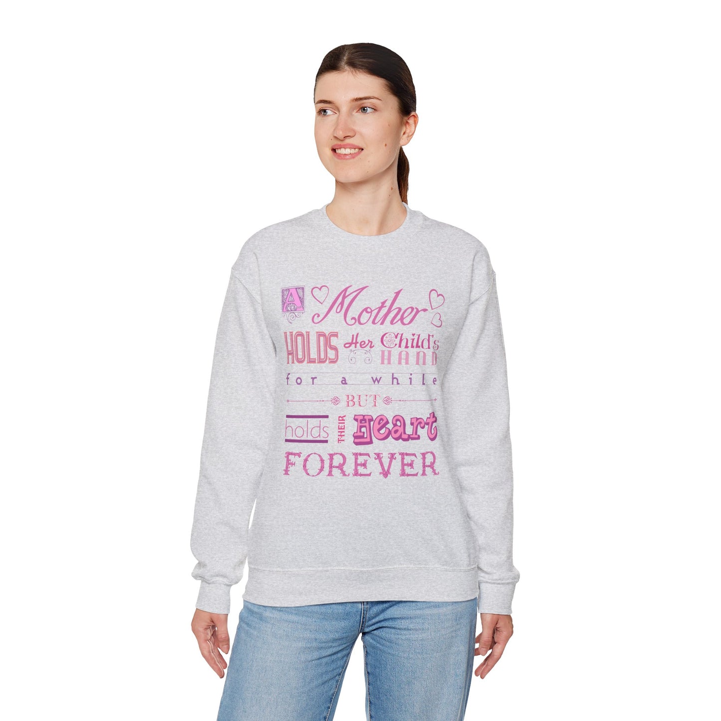A Mother Holds - Mother's Day Sweatshirt by TOOLOUD
