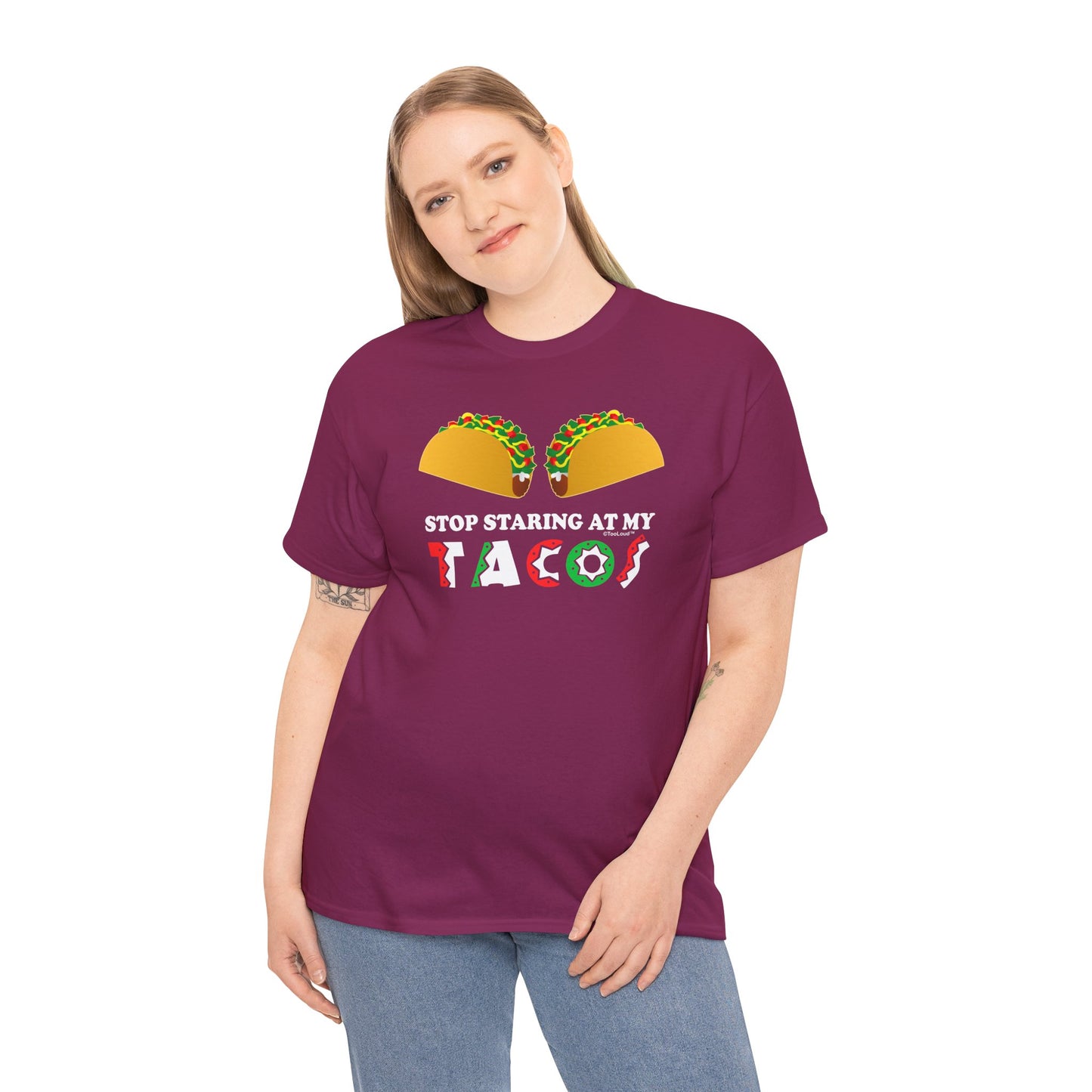Stop Staring At My Tacos Adult T-Shirt by TOOLOUD