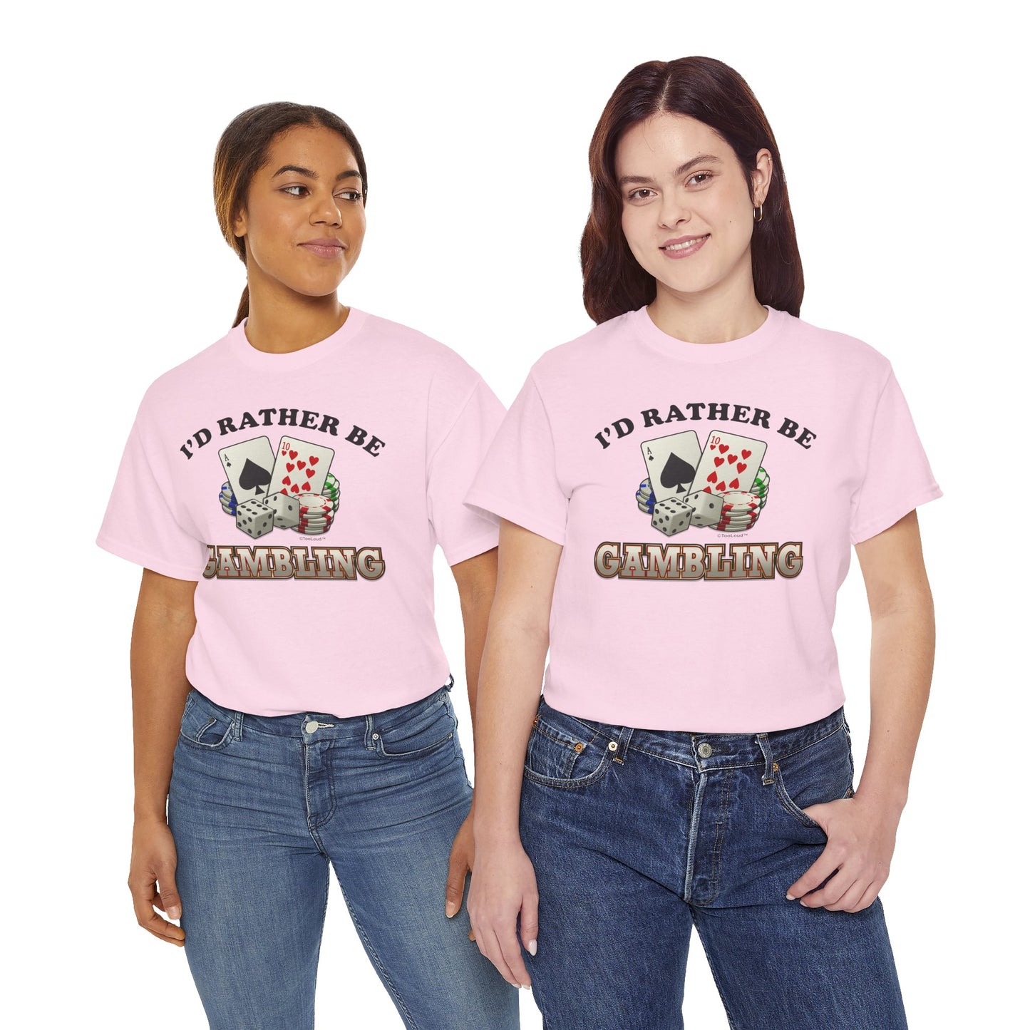 I'd Rather Be Gambling Adult T-Shirt for Enthusiastic Gamblers in All by TOOLOUD