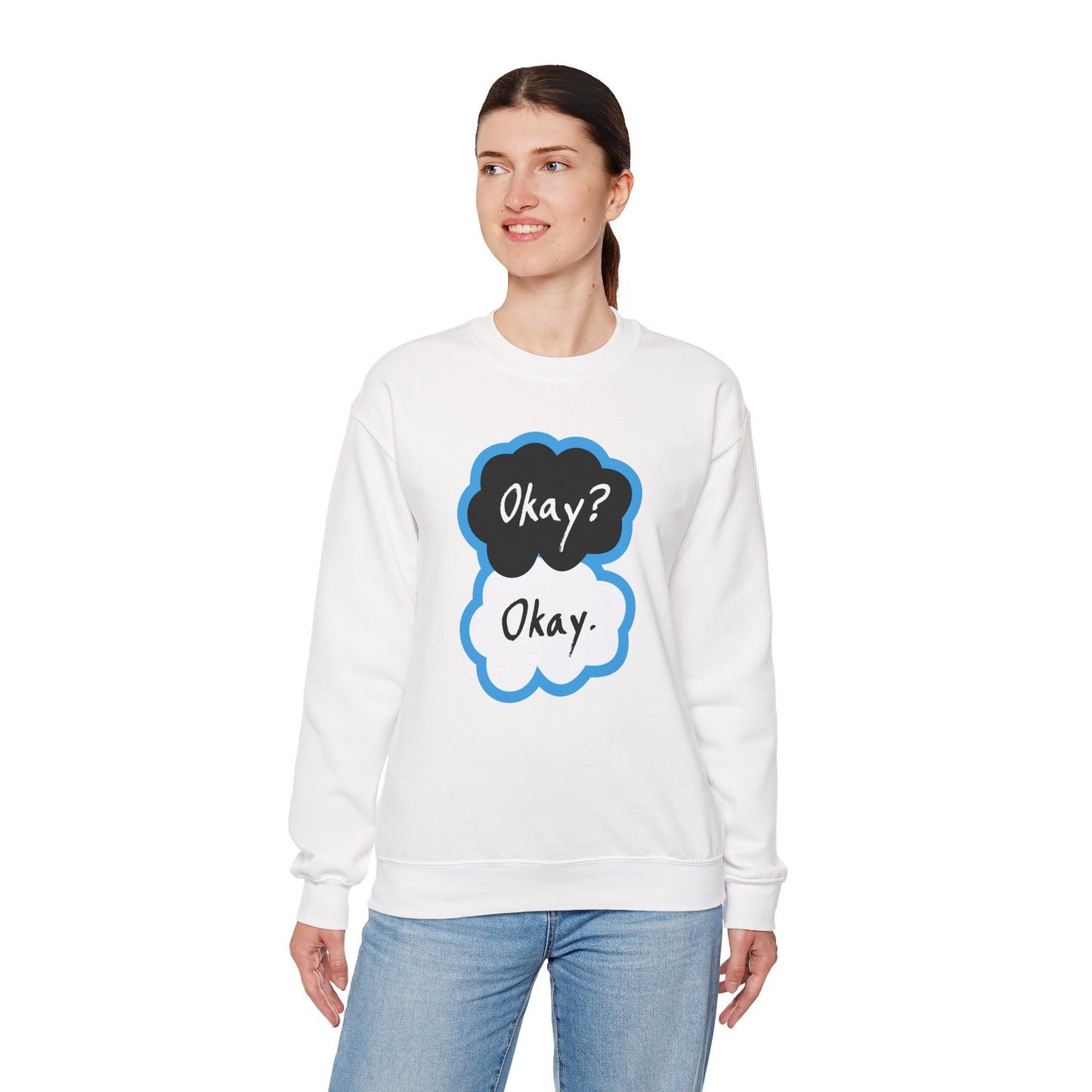 Okay? Okay. Quote Adult Sweatshirt by TOOLOUD