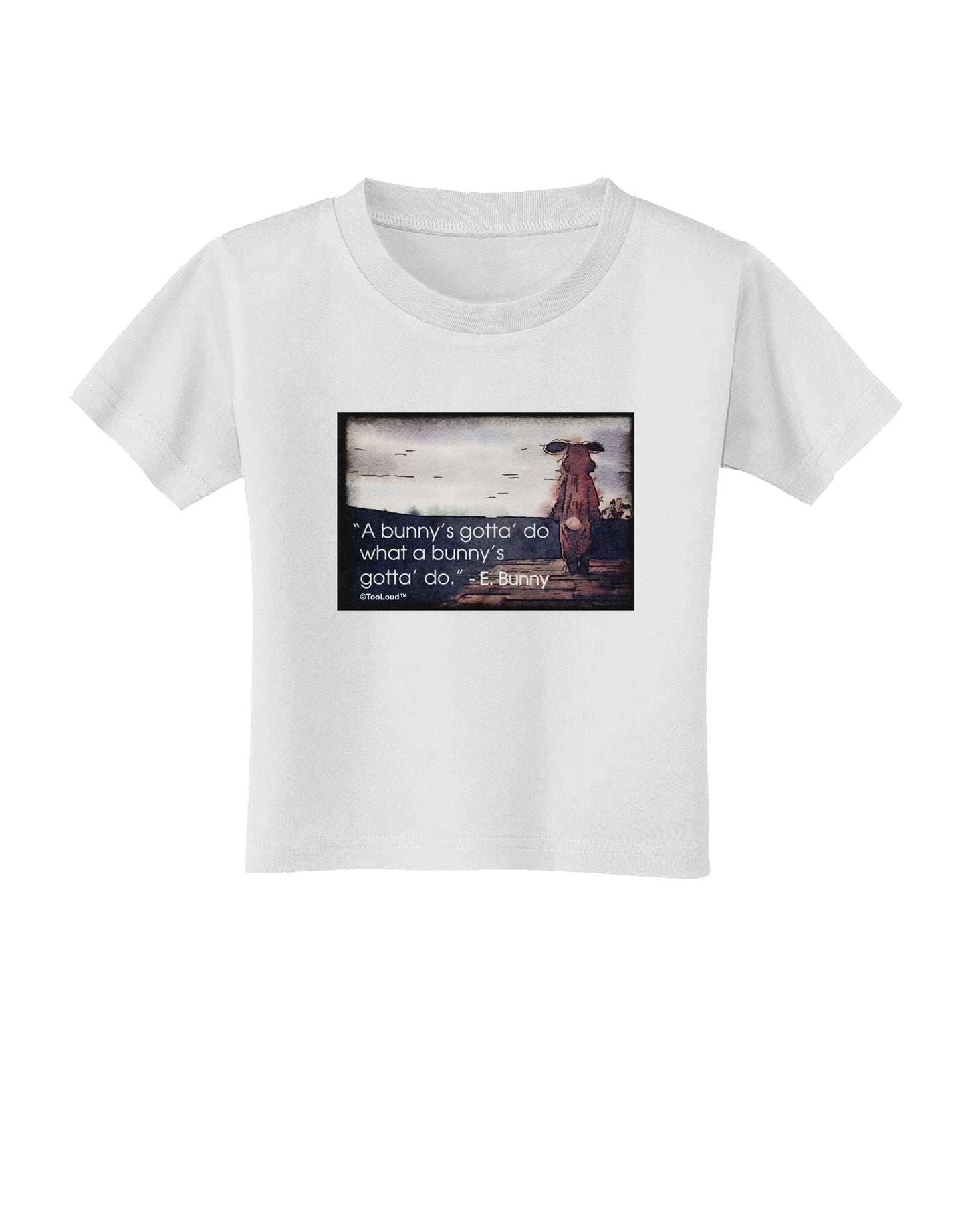 A Bunny's Gotta Do - Easter Bunny Toddler T-Shirt by TooLoud-Toddler T-Shirt-TooLoud-White-2T-Davson Sales