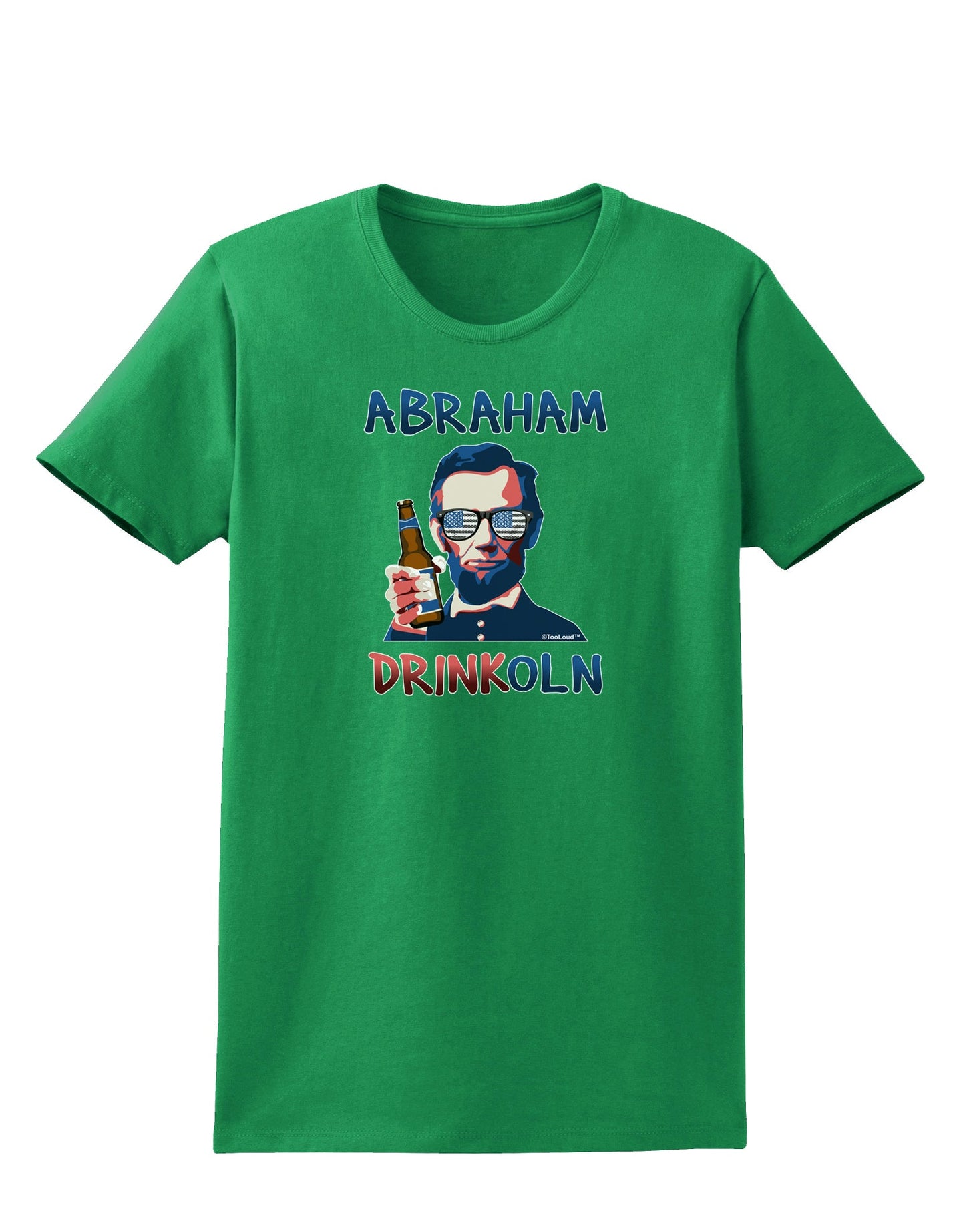 Abraham Drinkoln with Text Womens Dark T-Shirt-TooLoud-Kelly-Green-X-Small-Davson Sales