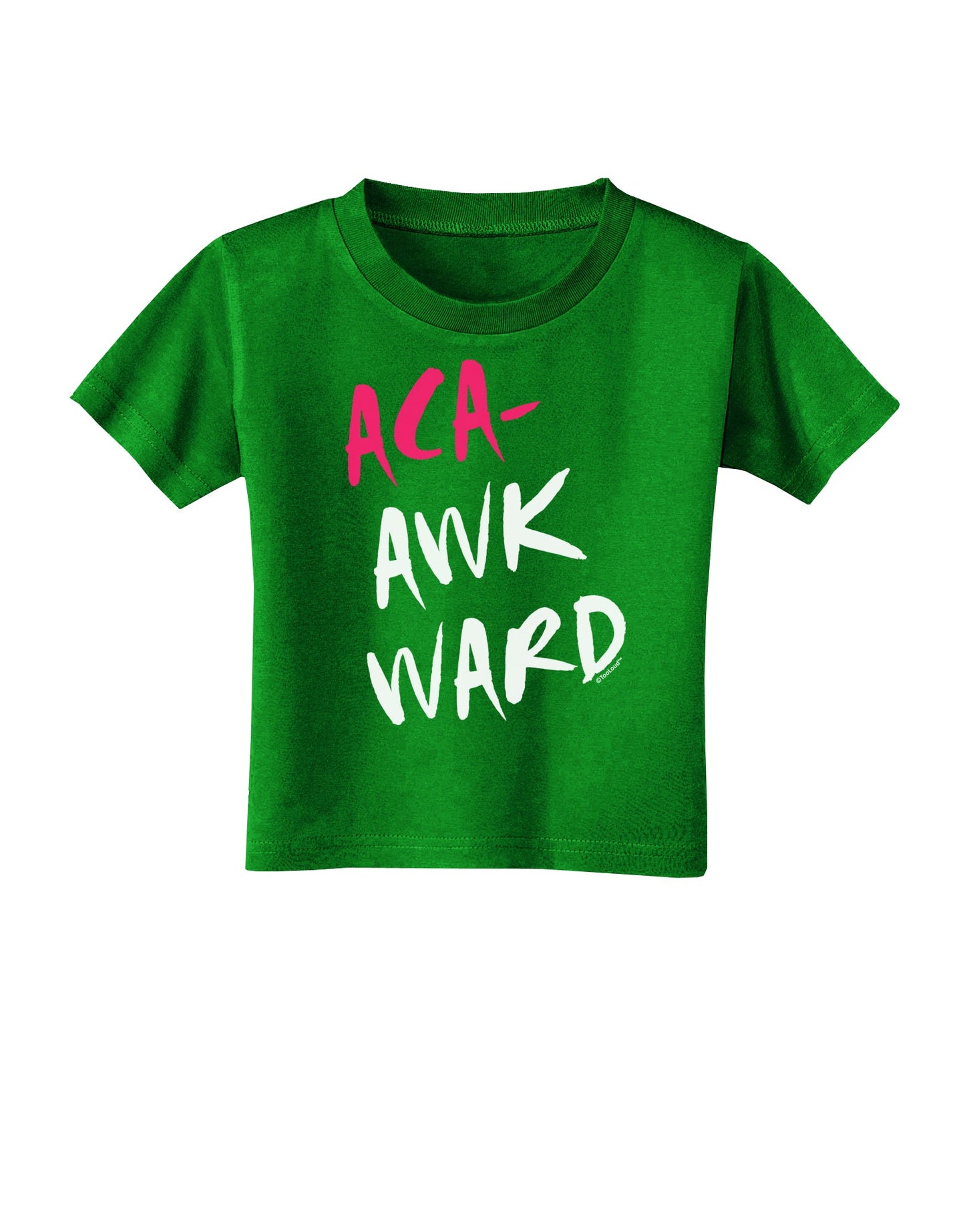 Aca-Awkward Toddler T-Shirt Dark-Toddler T-Shirt-TooLoud-Clover-Green-2T-Davson Sales