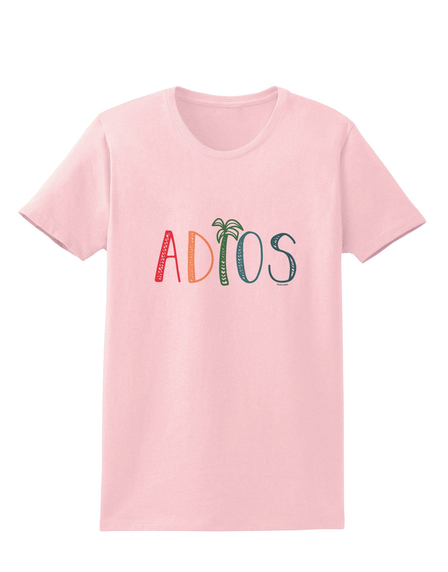 Adios Womens T-Shirt-Womens T-Shirt-TooLoud-PalePink-X-Small-Davson Sales
