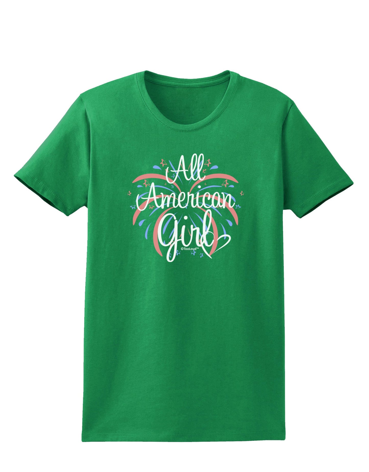 All American Girl - Fireworks and Heart Womens Dark T-Shirt by TooLoud-Womens T-Shirt-TooLoud-Kelly-Green-X-Small-Davson Sales