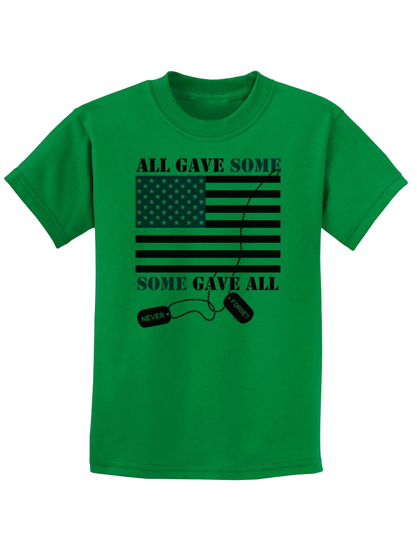 All Gave Some Some Gave All Childrens T-Shirt-Childrens T-Shirt-TooLoud-Kelly-Green-X-Small-Davson Sales