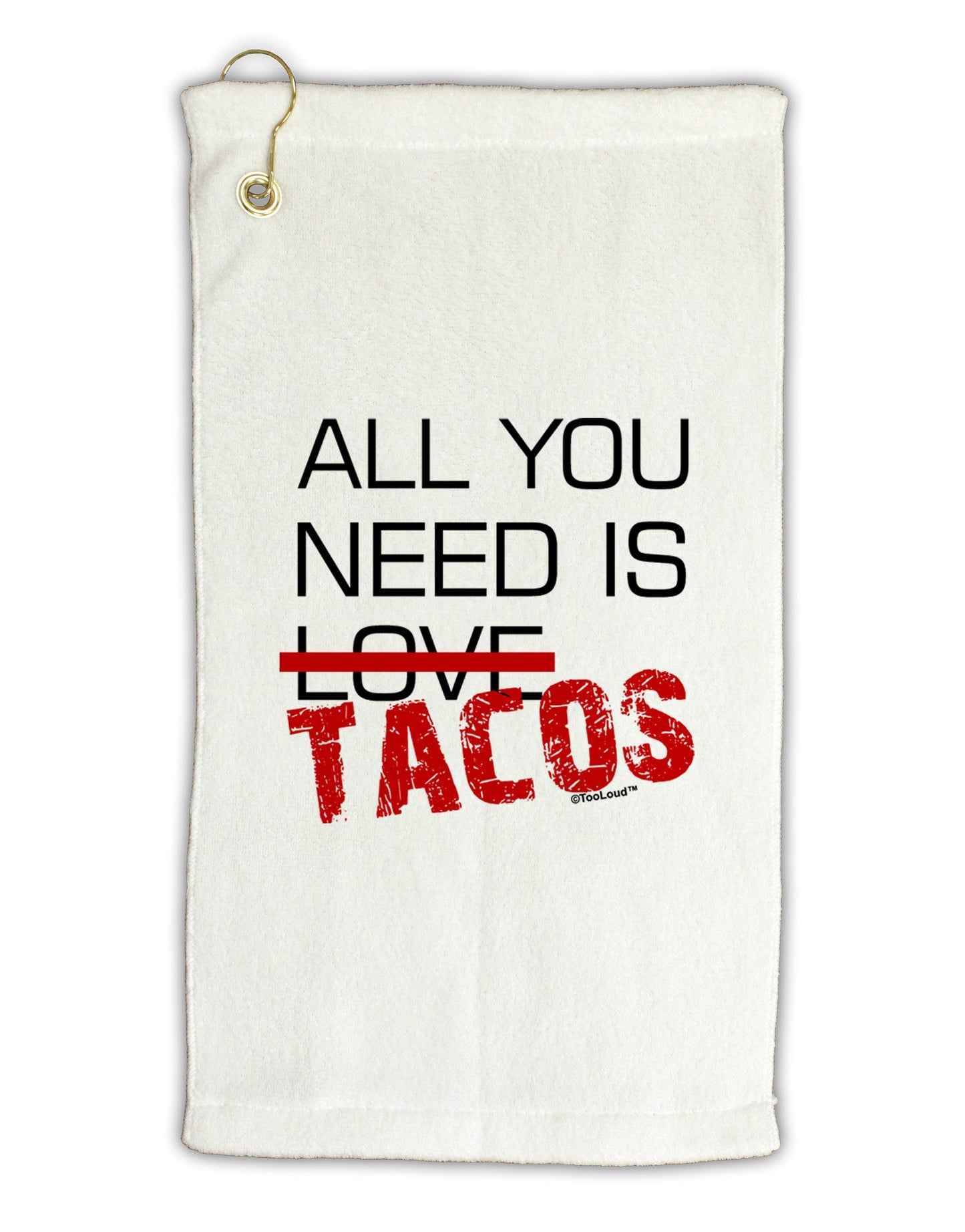 All You Need Is Tacos Micro Terry Gromet Golf Towel 11"x19-Golf Towel-TooLoud-White-Davson Sales