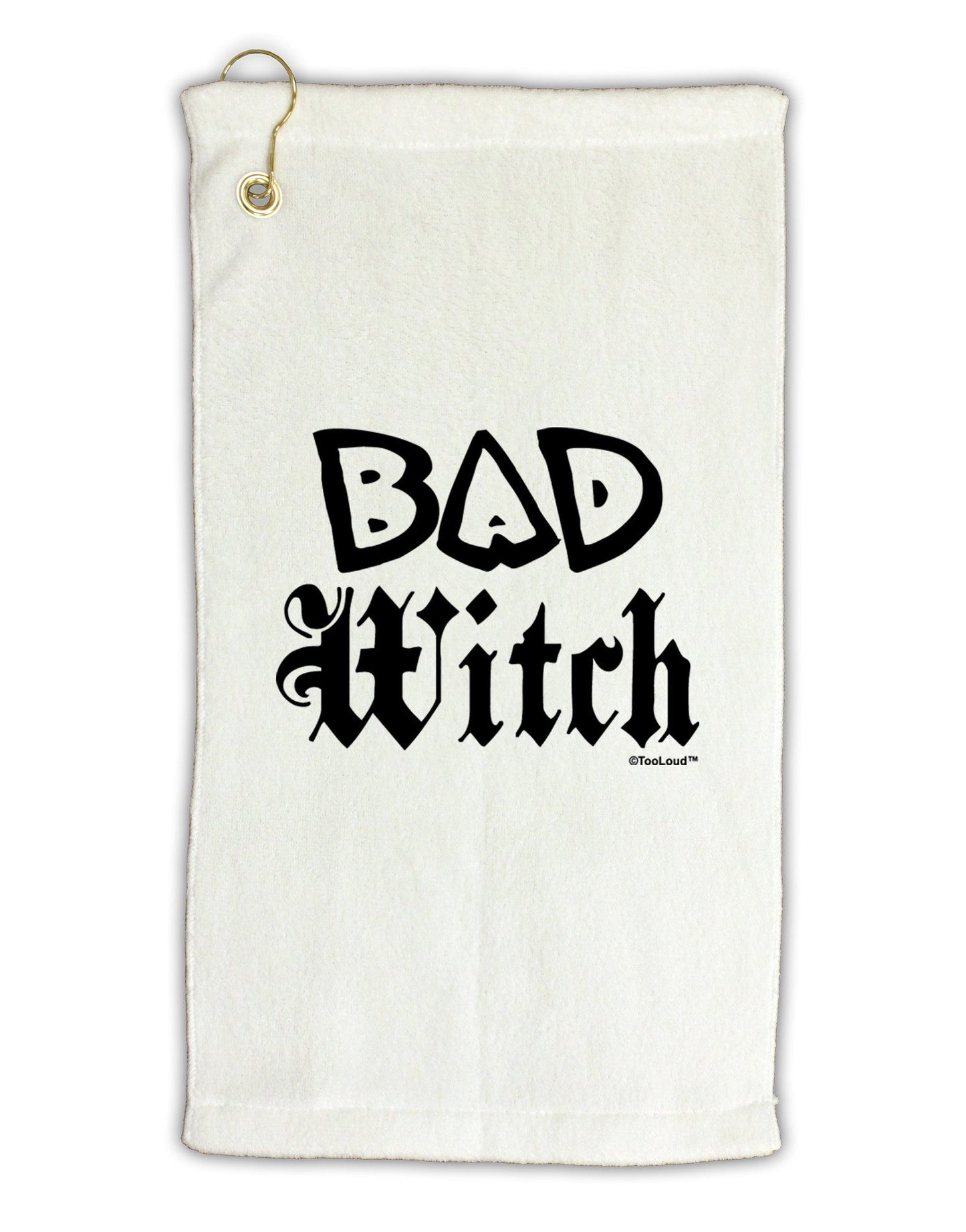 Bad Witch Micro Terry Gromet Golf Towel 11"x19-Golf Towel-TooLoud-White-Davson Sales