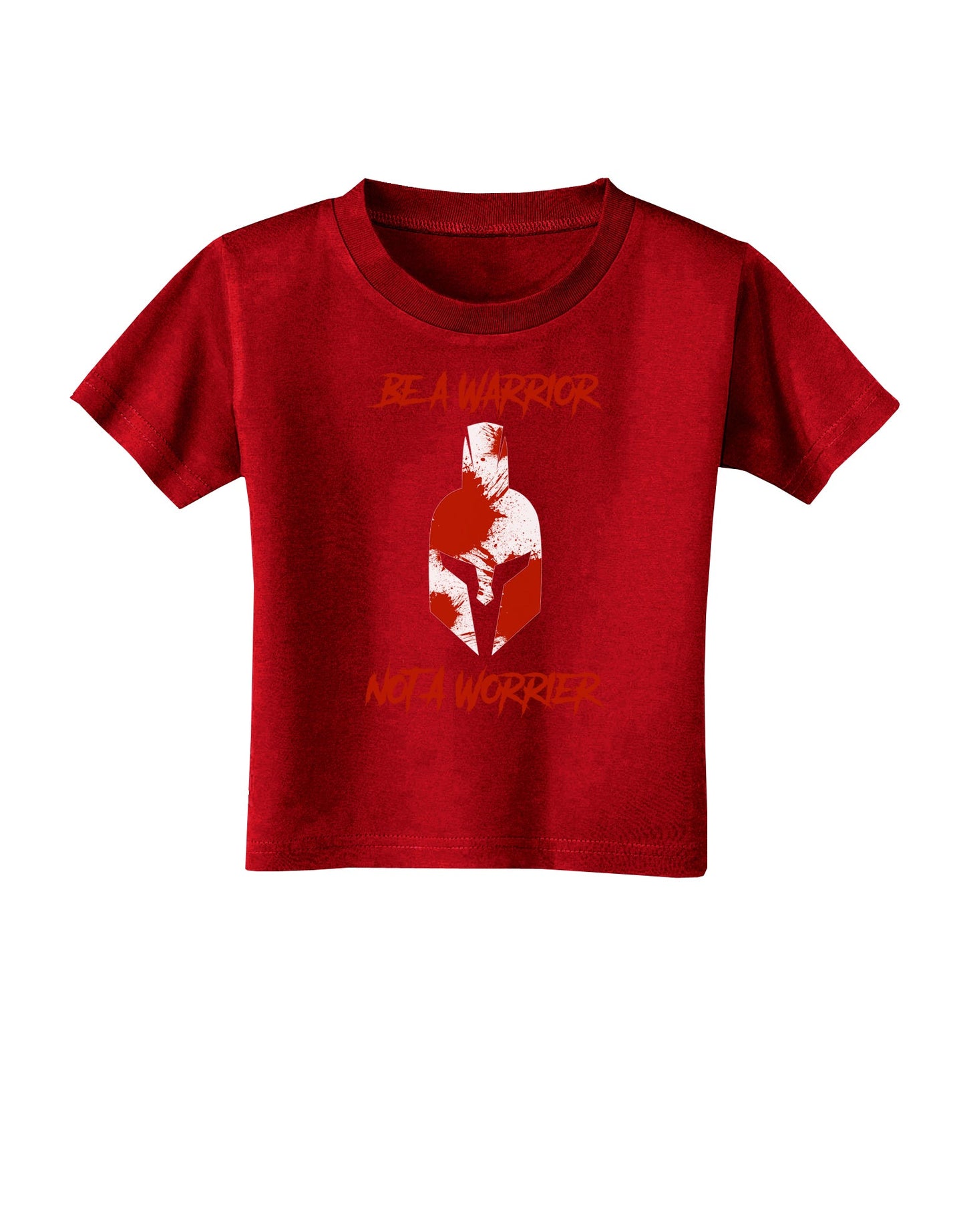 Be a Warrior Not a Worrier Toddler T-Shirt Dark by TooLoud-TooLoud-Red-2T-Davson Sales