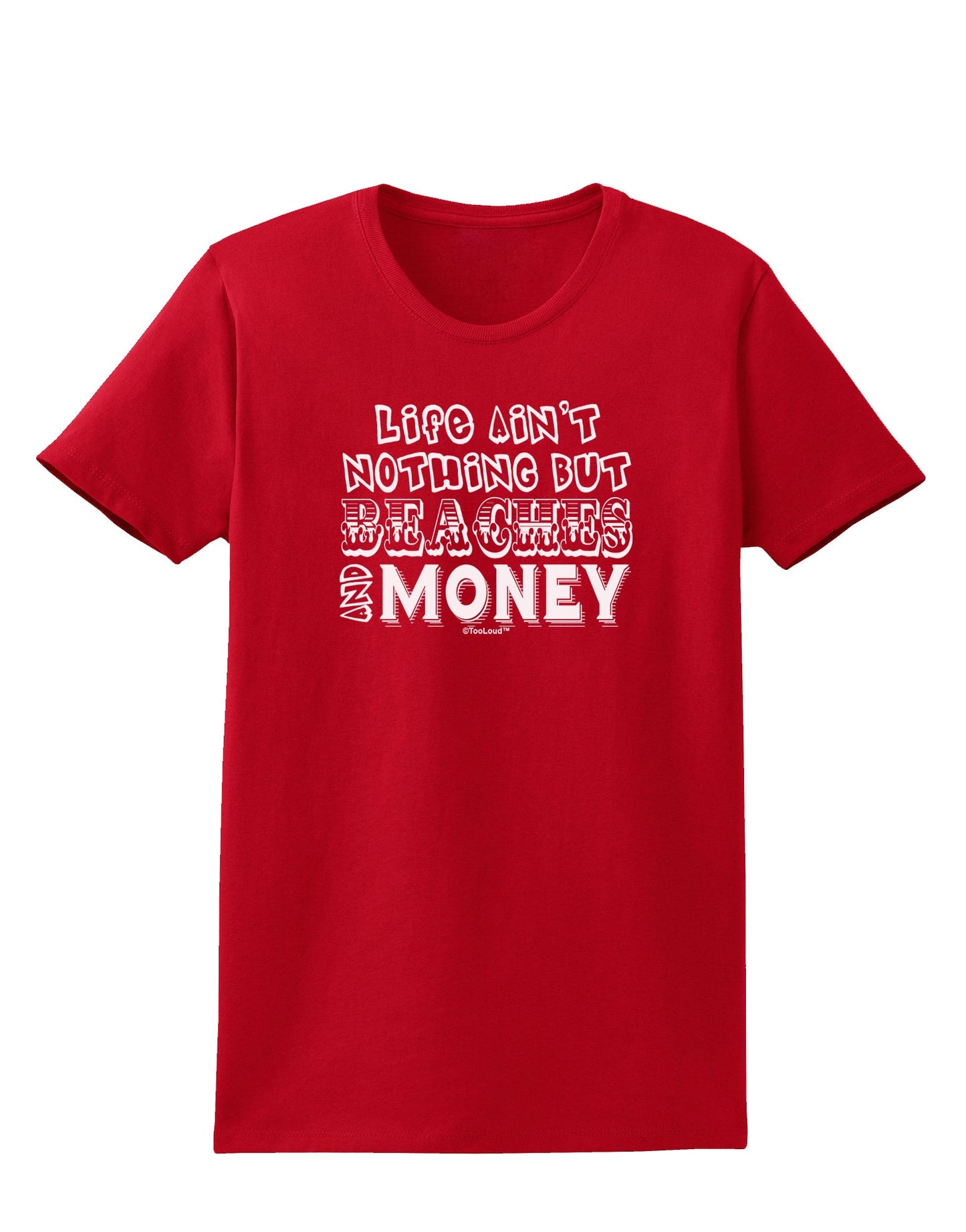 Beaches and Money Womens Dark T-Shirt by TooLoud-Womens T-Shirt-TooLoud-Red-X-Small-Davson Sales