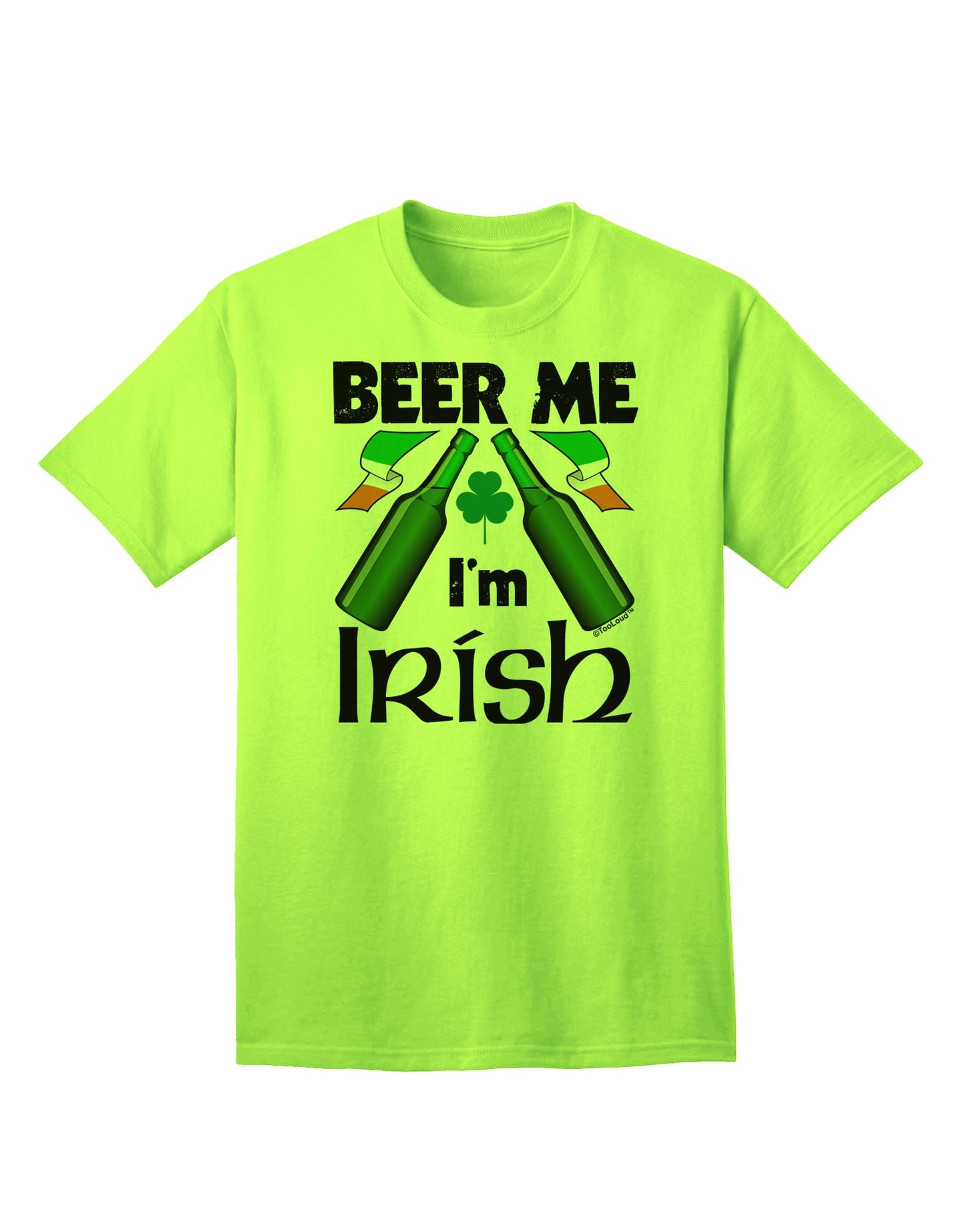 Beer Me I'm Irish - Premium Adult T-Shirt for Celebratory Occasions-Mens T-shirts-TooLoud-Neon-Green-Small-Davson Sales