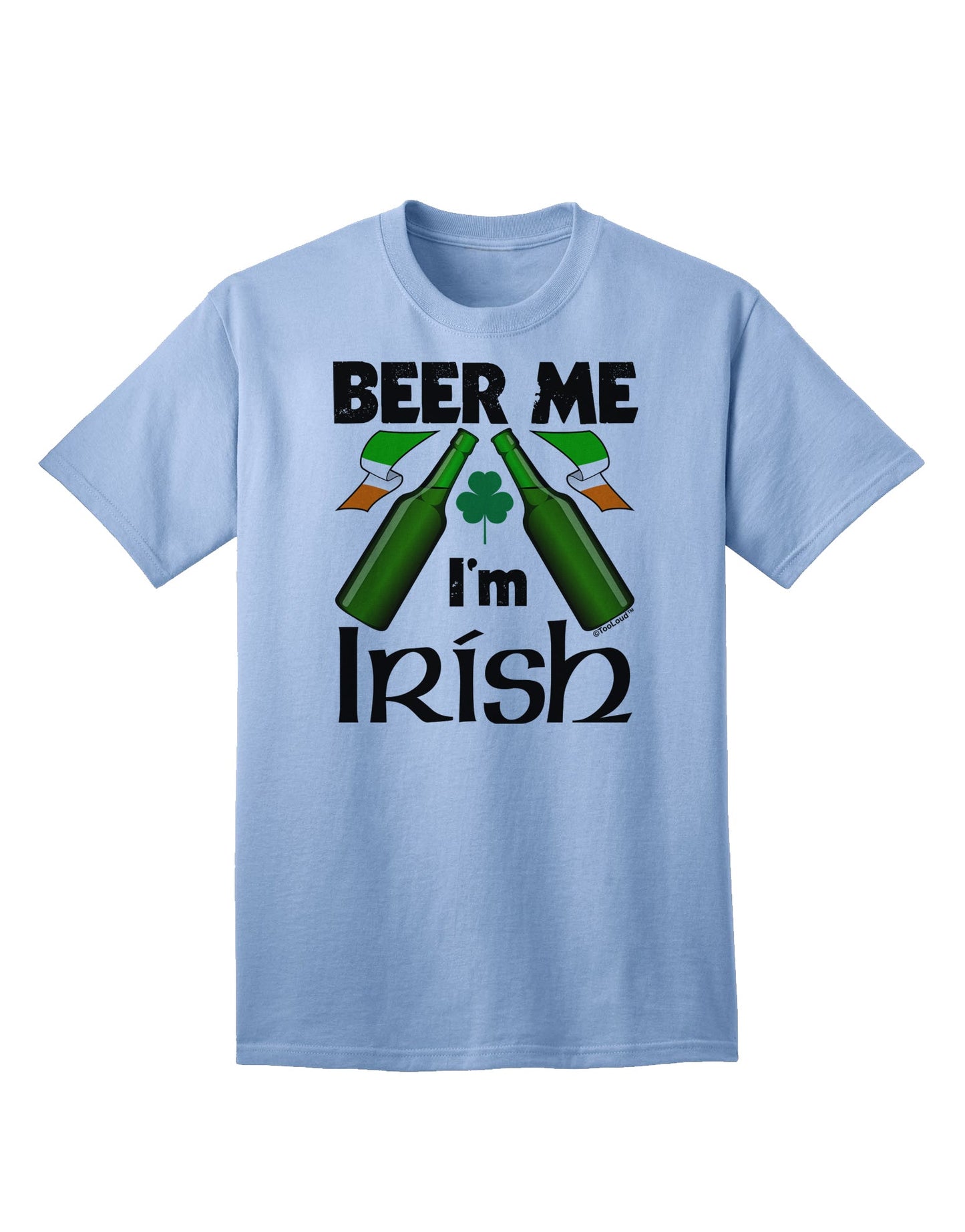 Beer Me I'm Irish - Premium Adult T-Shirt for Celebratory Occasions-Mens T-shirts-TooLoud-Light-Blue-Small-Davson Sales