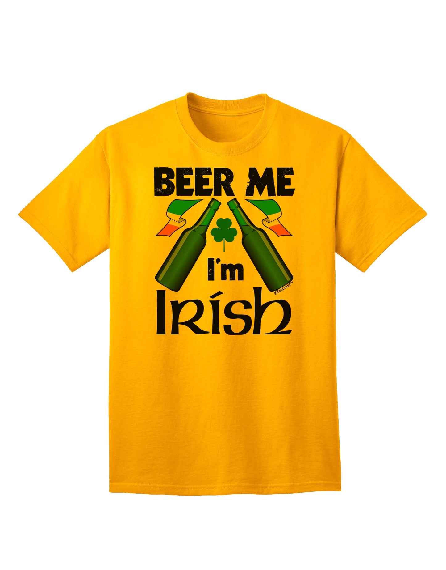 Beer Me I'm Irish - Premium Adult T-Shirt for Celebratory Occasions-Mens T-shirts-TooLoud-Gold-Small-Davson Sales