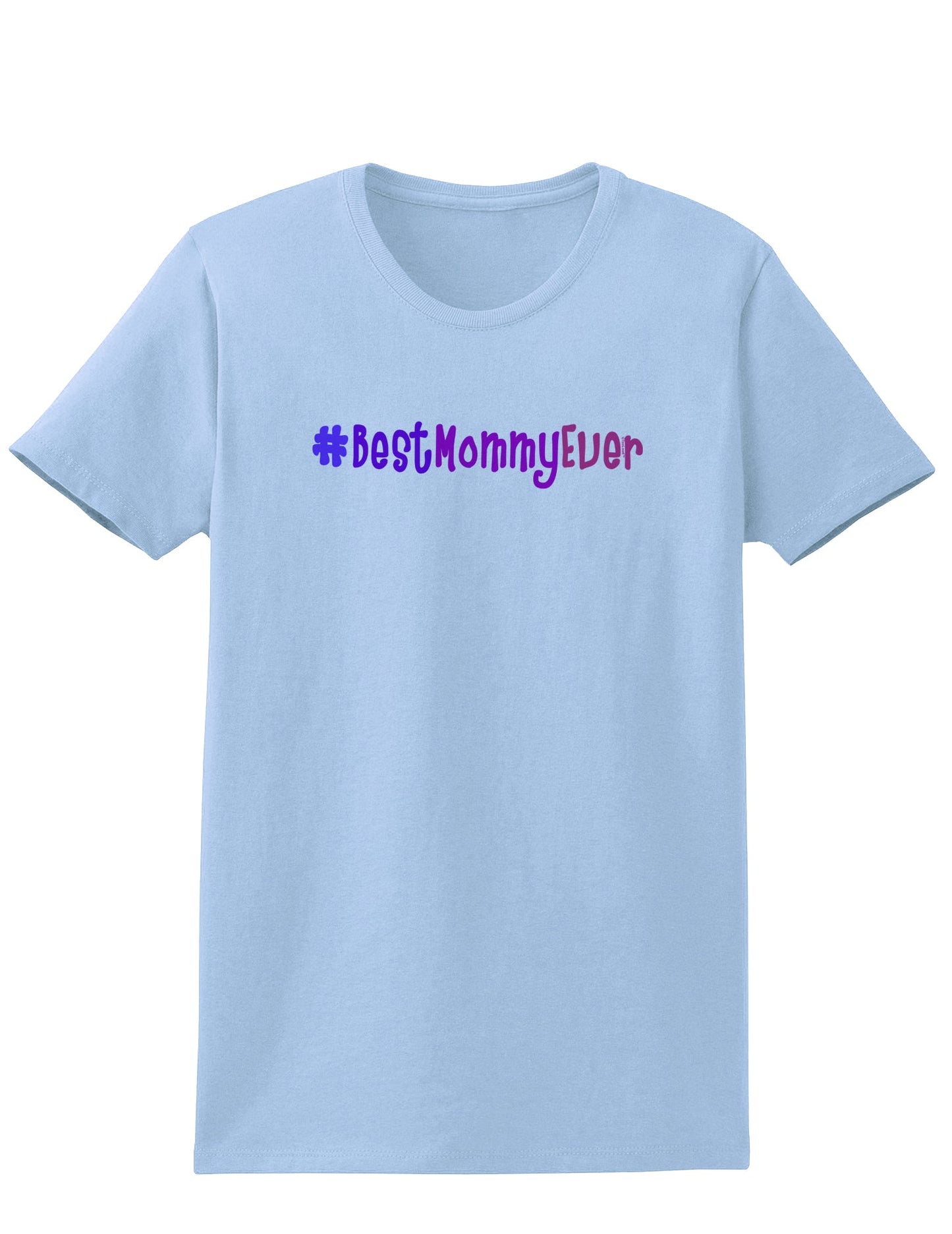 #BestMommyEver Womens T-Shirt-Womens T-Shirt-TooLoud-Light-Blue-X-Small-Davson Sales