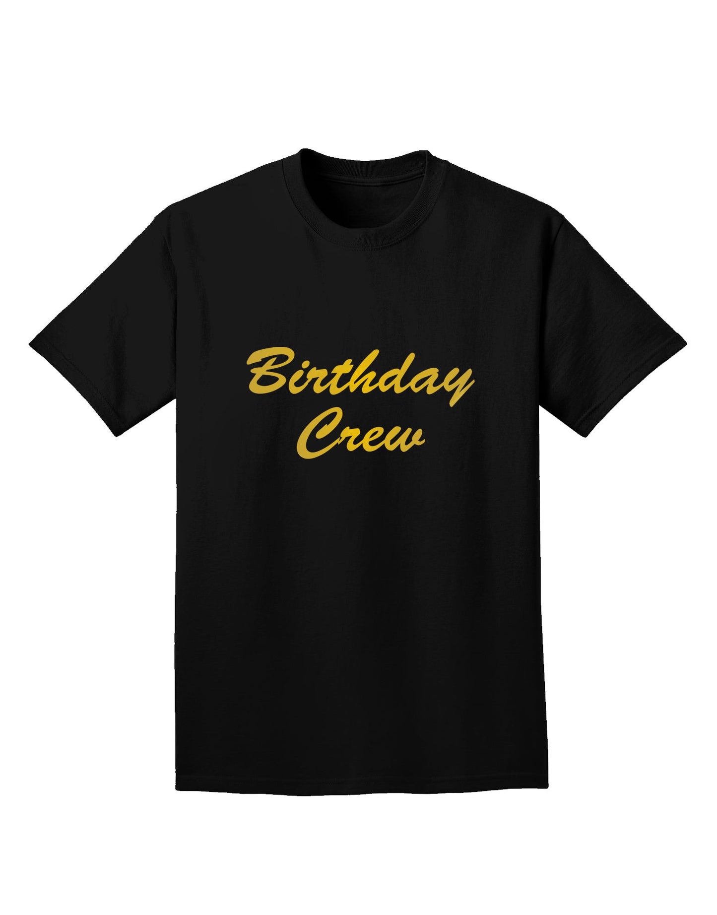 Birthday Crew Text Adult Dark T-Shirt by TooLoud-Mens T-Shirt-TooLoud-Black-Small-Davson Sales