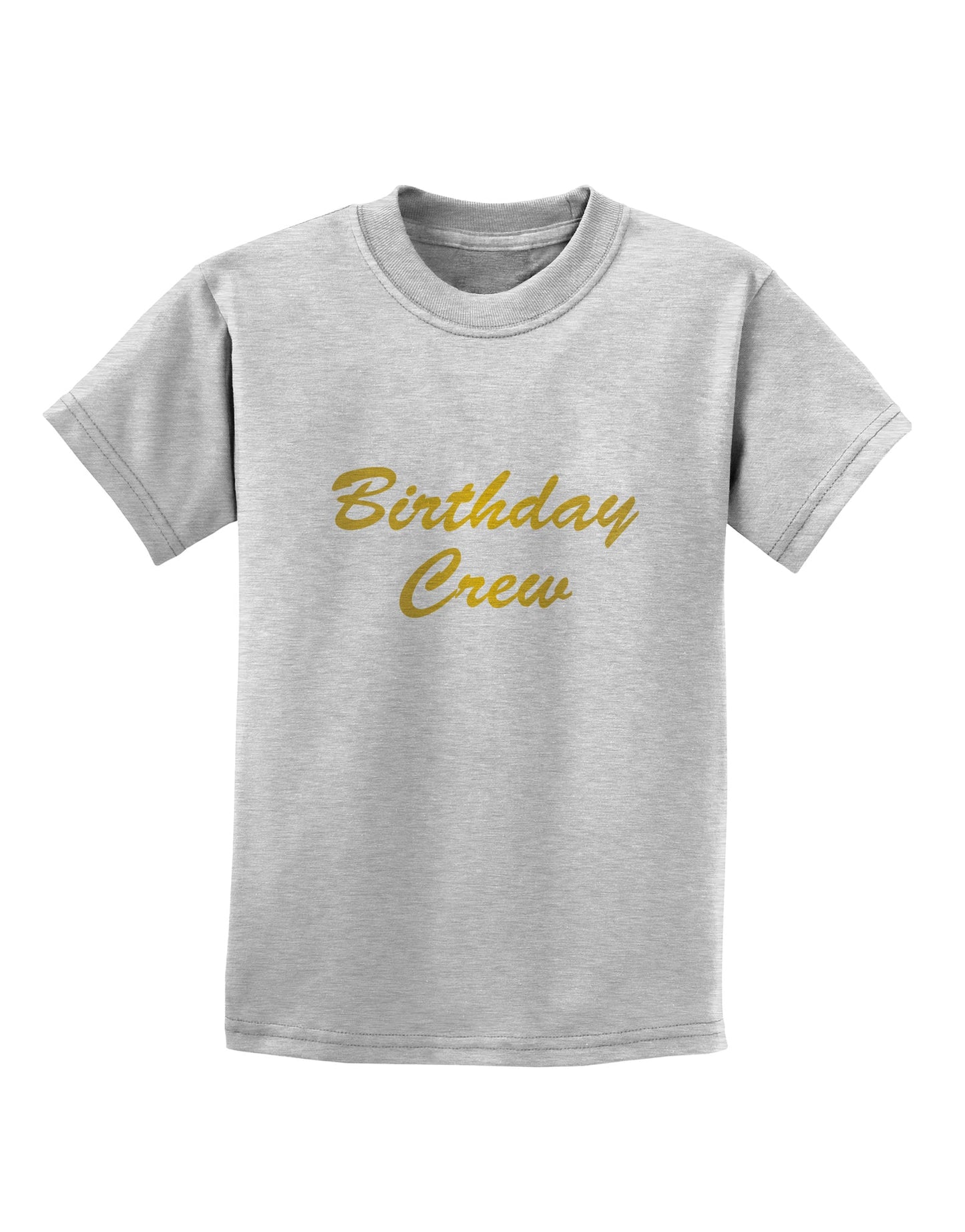Birthday Crew Text Childrens T-Shirt by TooLoud-TooLoud-AshGray-X-Small-Davson Sales