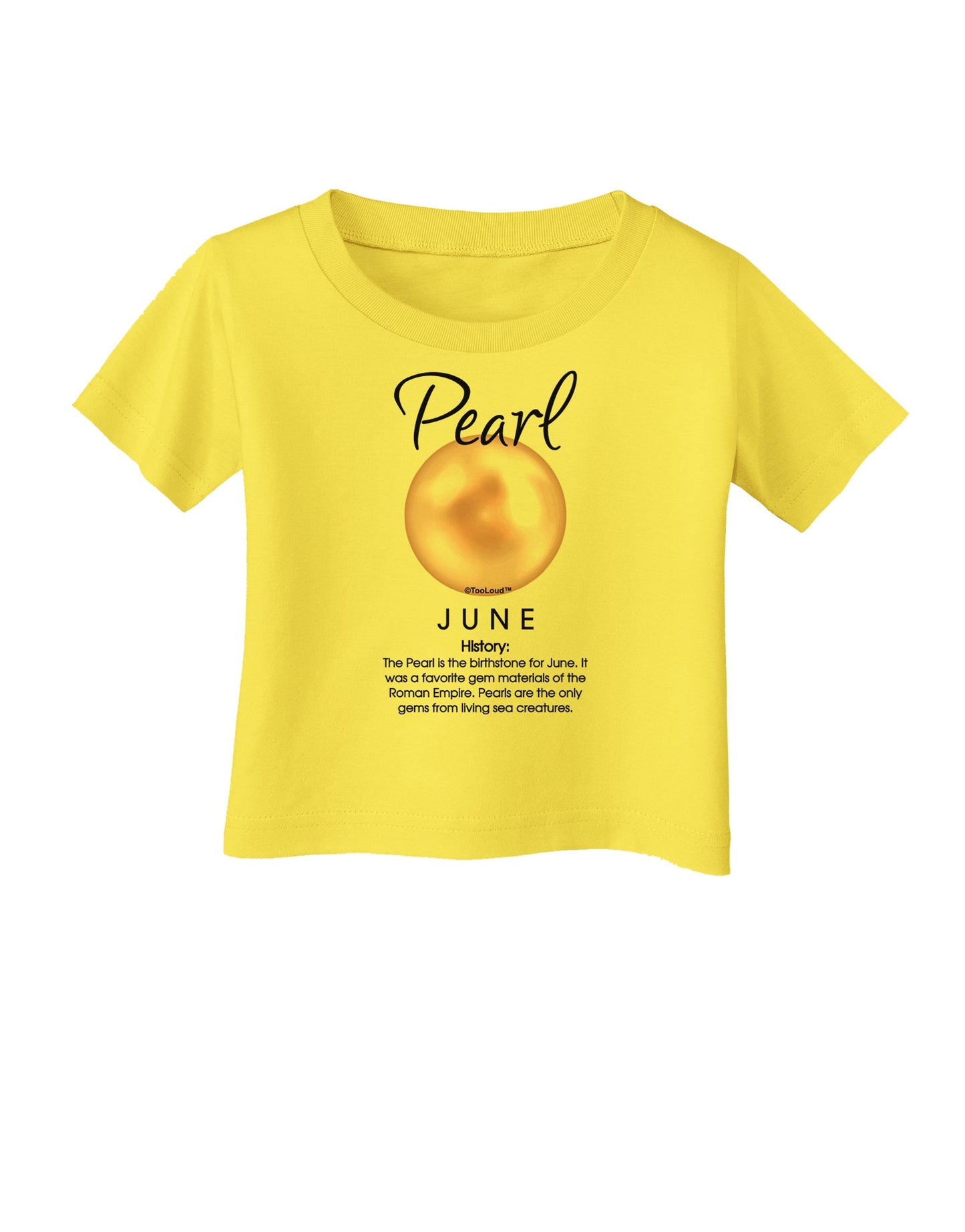 Birthstone Pearl Infant T-Shirt-Infant T-Shirt-TooLoud-Yellow-06-Months-Davson Sales