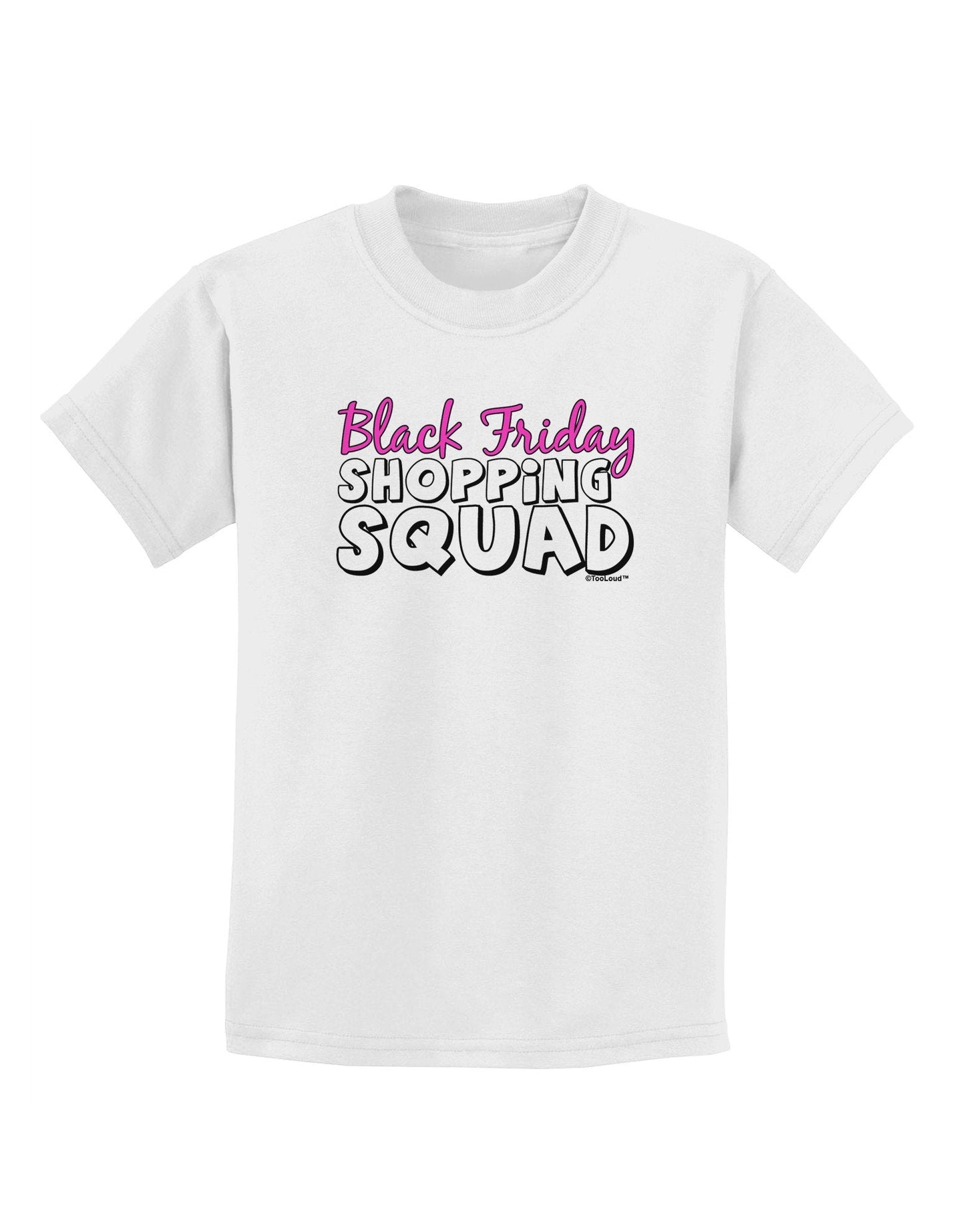 Black Friday Shopping Squad Childrens T-Shirt-Childrens T-Shirt-TooLoud-White-X-Large-Davson Sales
