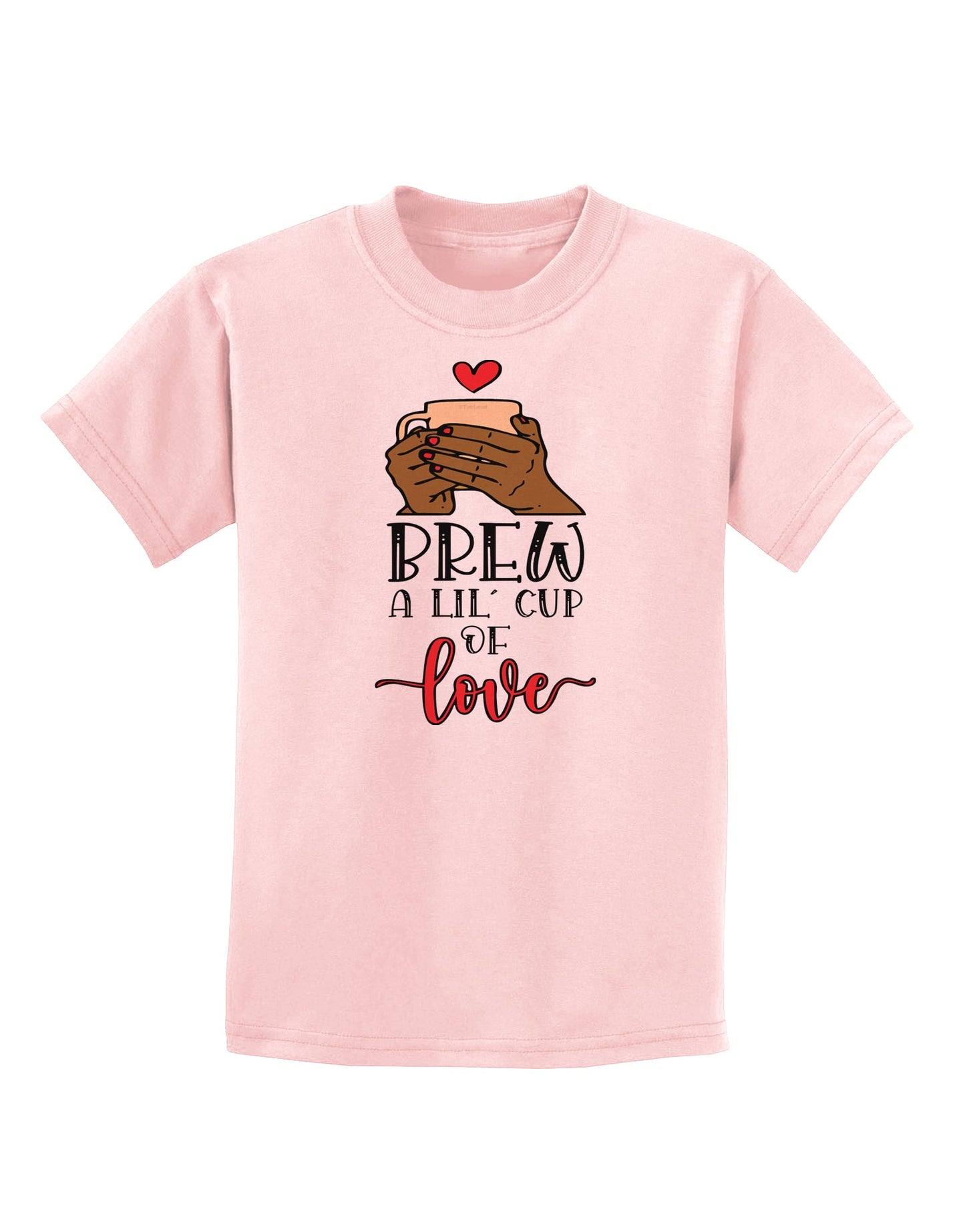 Brew a lil cup of love Childrens T-Shirt-Childrens T-Shirt-TooLoud-PalePink-X-Small-Davson Sales