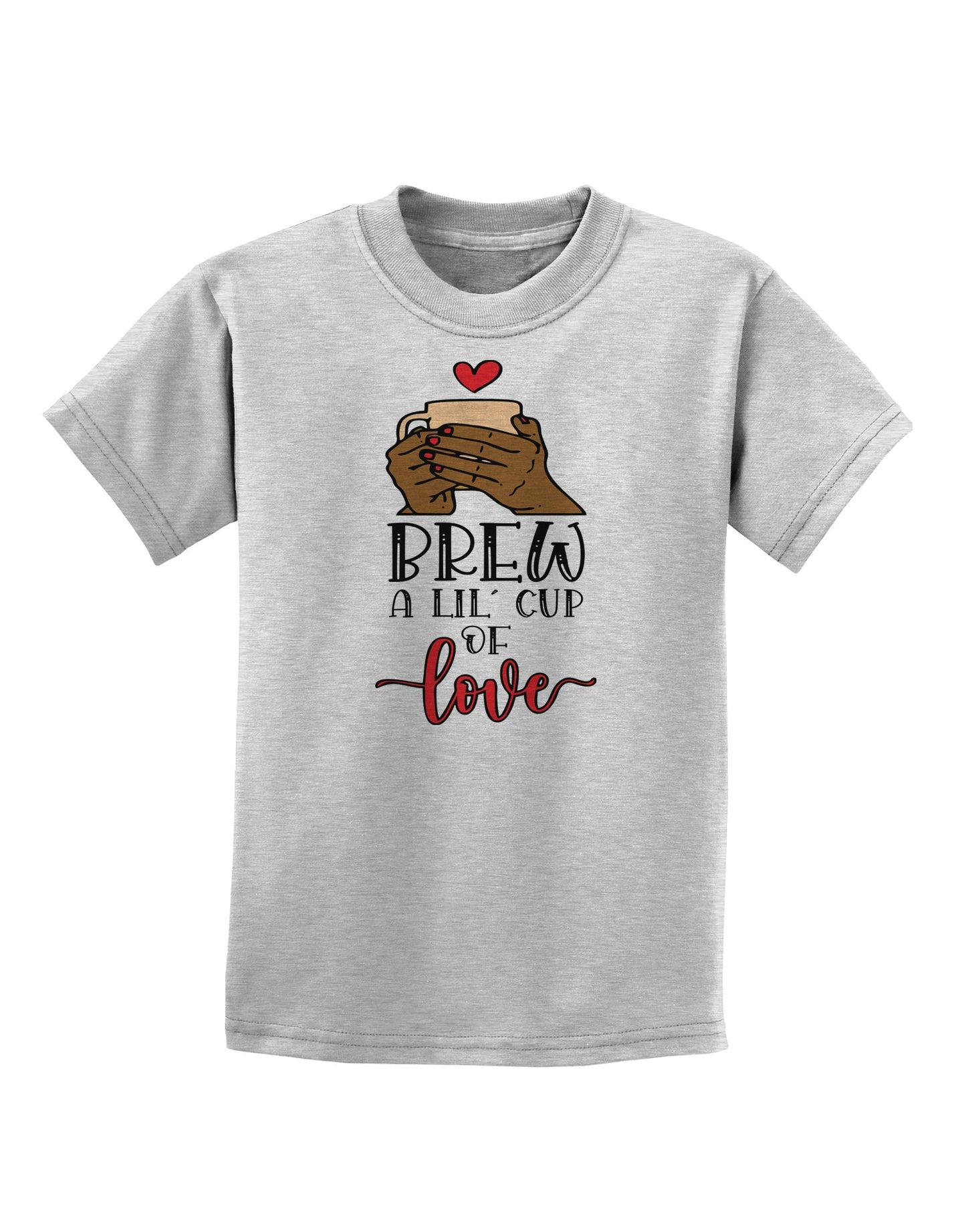 Brew a lil cup of love Childrens T-Shirt-Childrens T-Shirt-TooLoud-AshGray-X-Small-Davson Sales