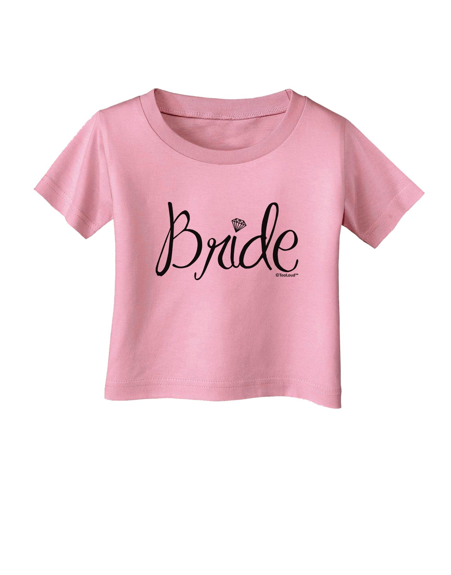 Bride Design - Diamond Infant T-Shirt-Infant T-Shirt-TooLoud-Candy-Pink-06-Months-Davson Sales