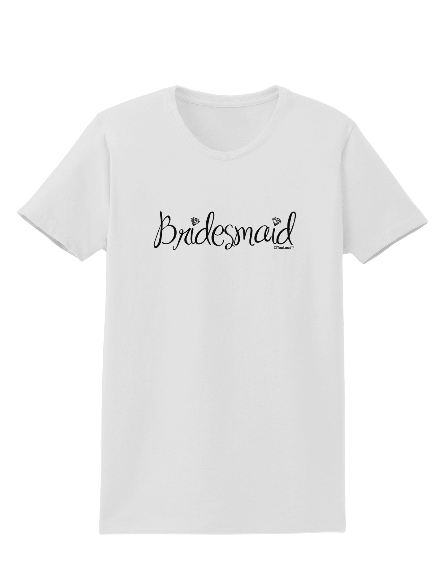 Bridesmaid Design - Diamonds Womens T-Shirt-Womens T-Shirt-TooLoud-White-X-Small-Davson Sales