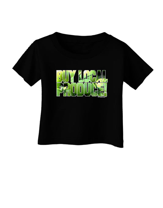 Buy Local - Green Tomatoes Text Infant T-Shirt Dark-Infant T-Shirt-TooLoud-Black-06-Months-Davson Sales