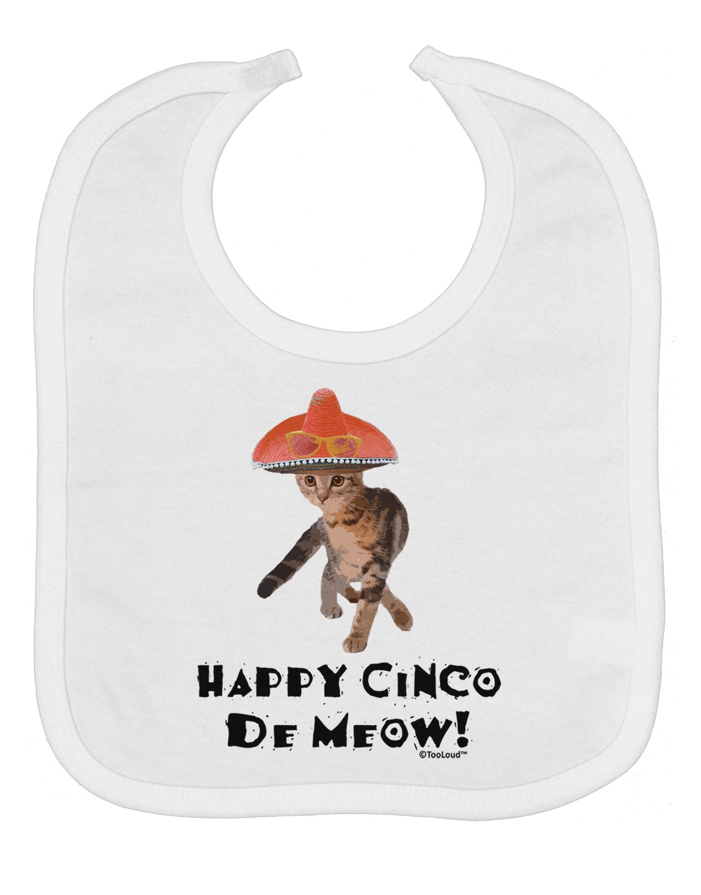Cat with Pink Sombrero - Happy Cinco de Meow Baby Bib by TooLoud