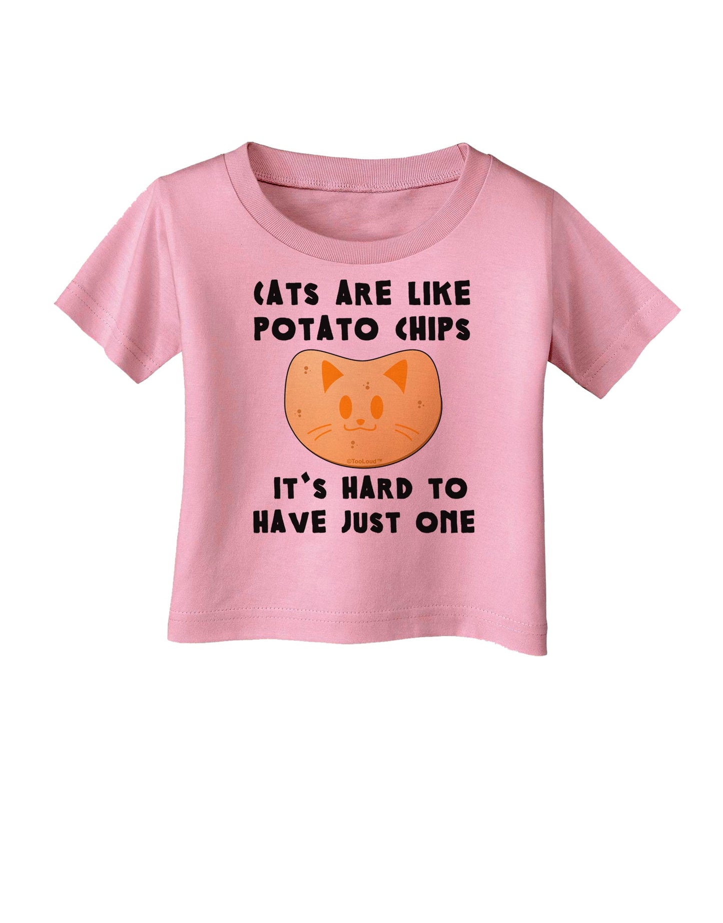 Cats Are Like Potato Chips Infant T-Shirt-Infant T-Shirt-TooLoud-Candy-Pink-06-Months-Davson Sales