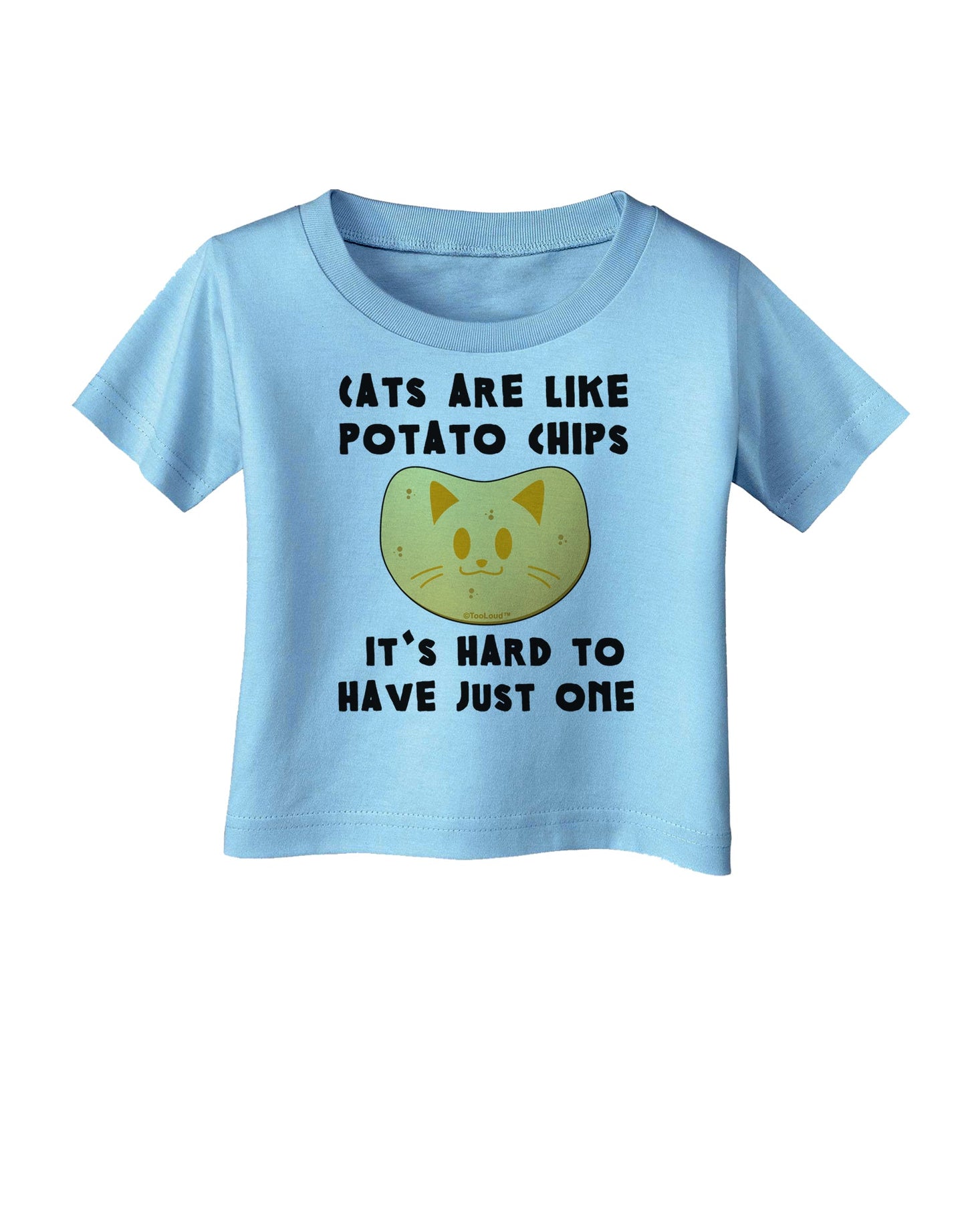 Cats Are Like Potato Chips Infant T-Shirt-Infant T-Shirt-TooLoud-Aquatic-Blue-06-Months-Davson Sales