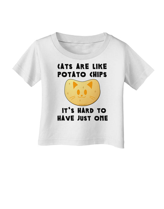 Cats Are Like Potato Chips Infant T-Shirt-Infant T-Shirt-TooLoud-White-06-Months-Davson Sales