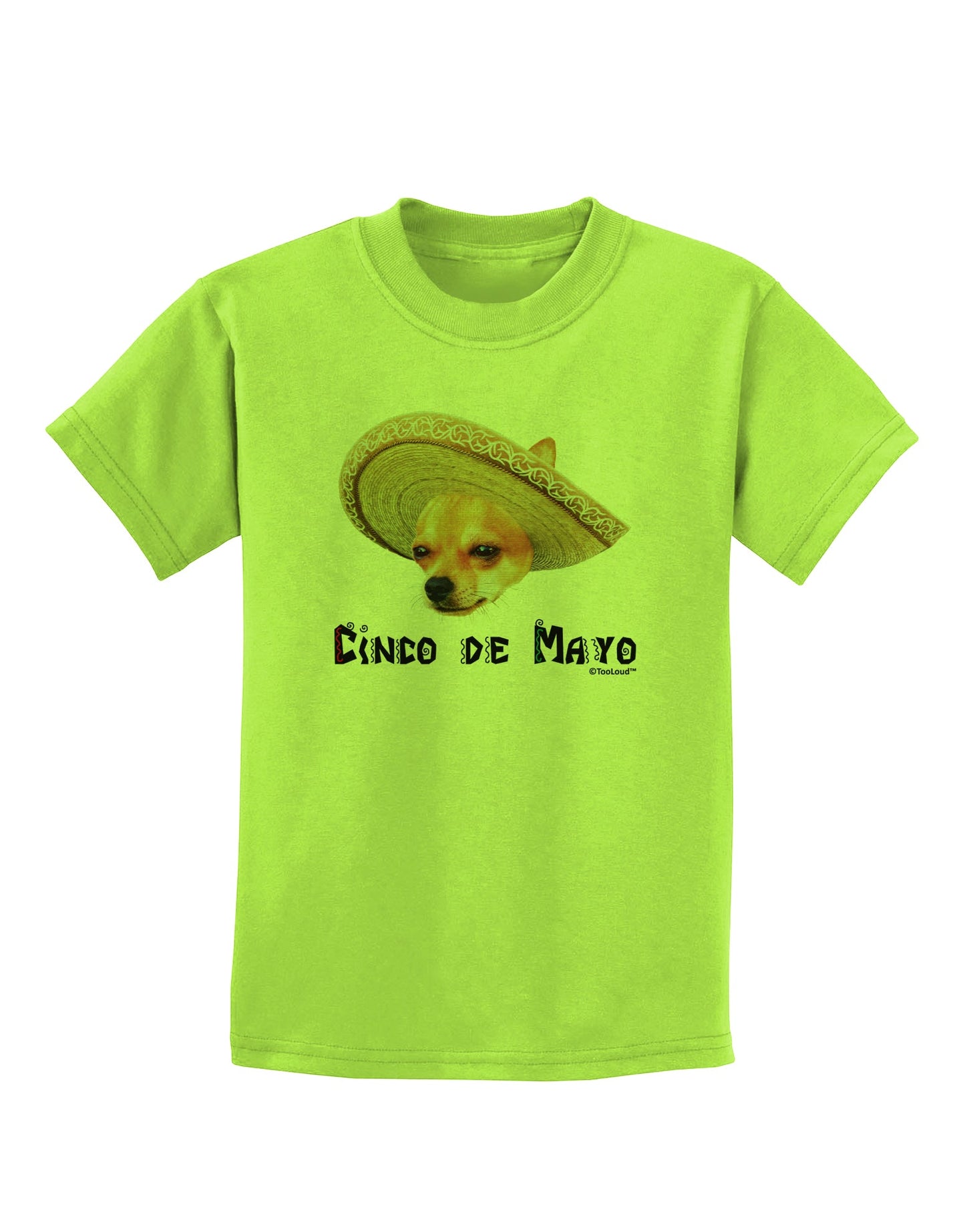 Chihuahua Dog with Sombrero - Cinco de Mayo Childrens T-Shirt by TooLoud-Childrens T-Shirt-TooLoud-Lime-Green-X-Small-Davson Sales