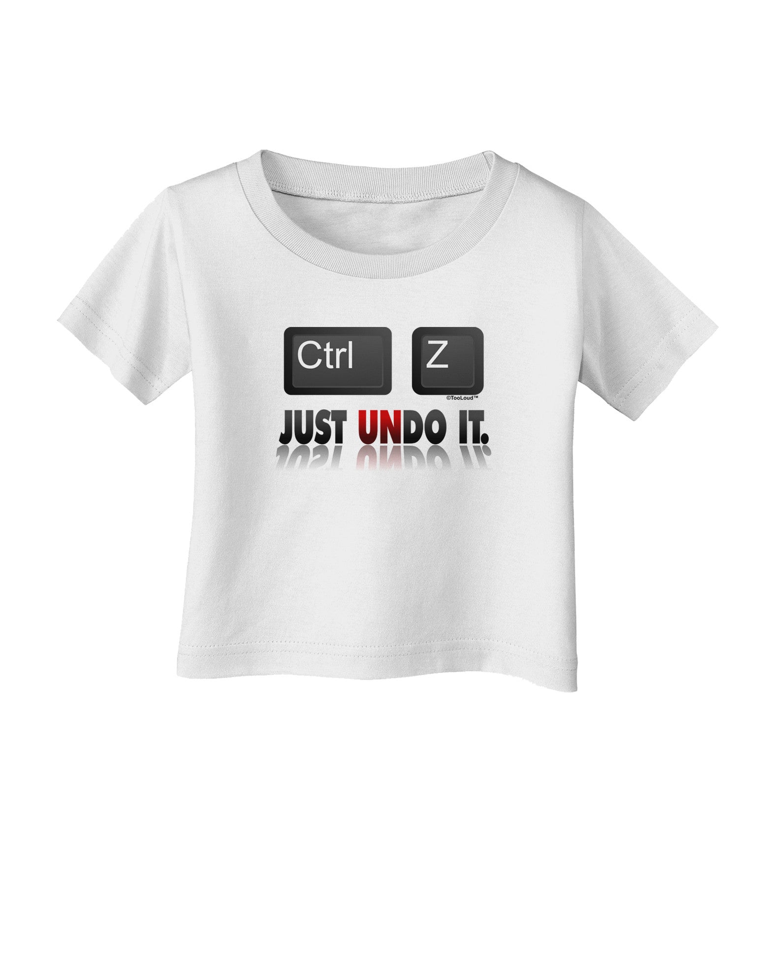 Ctrl Z Just Undo It Infant T-Shirt-Infant T-Shirt-TooLoud-White-06-Months-Davson Sales