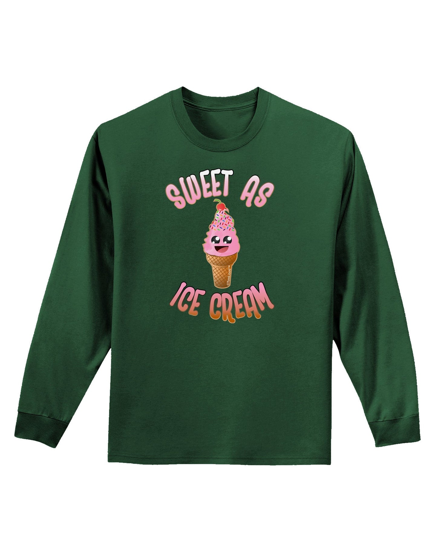 Cute Ice Cream Cone - Sweet As Ice Cream Adult Long Sleeve Dark T-Shirt-TooLoud-Dark-Green-Small-Davson Sales