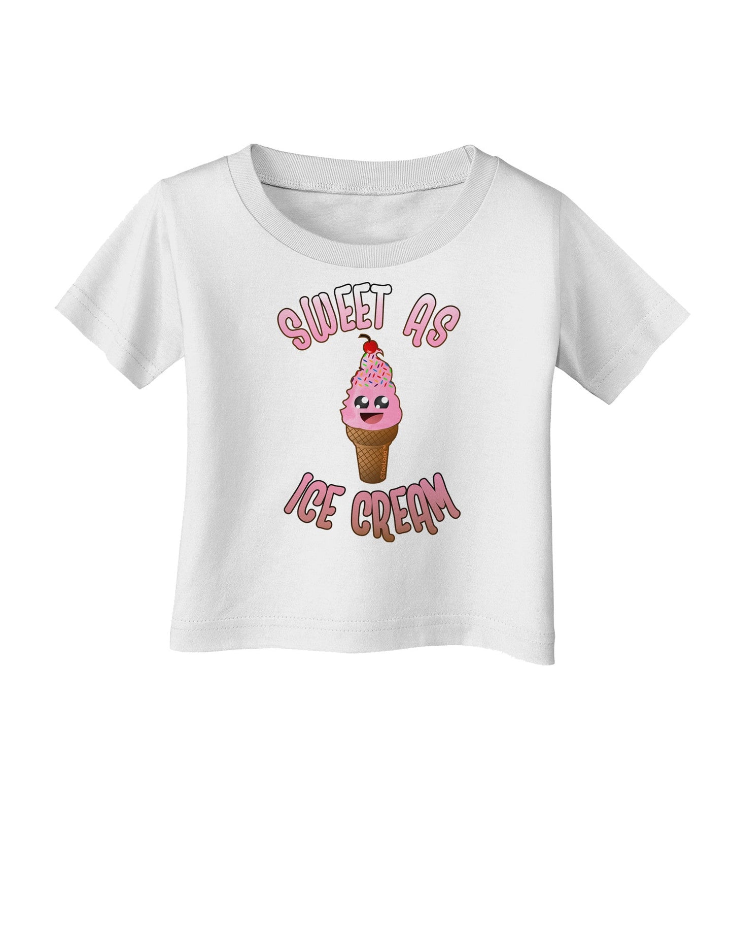 Cute Ice Cream Cone - Sweet As Ice Cream Infant T-Shirt-Infant T-Shirt-TooLoud-White-06-Months-Davson Sales
