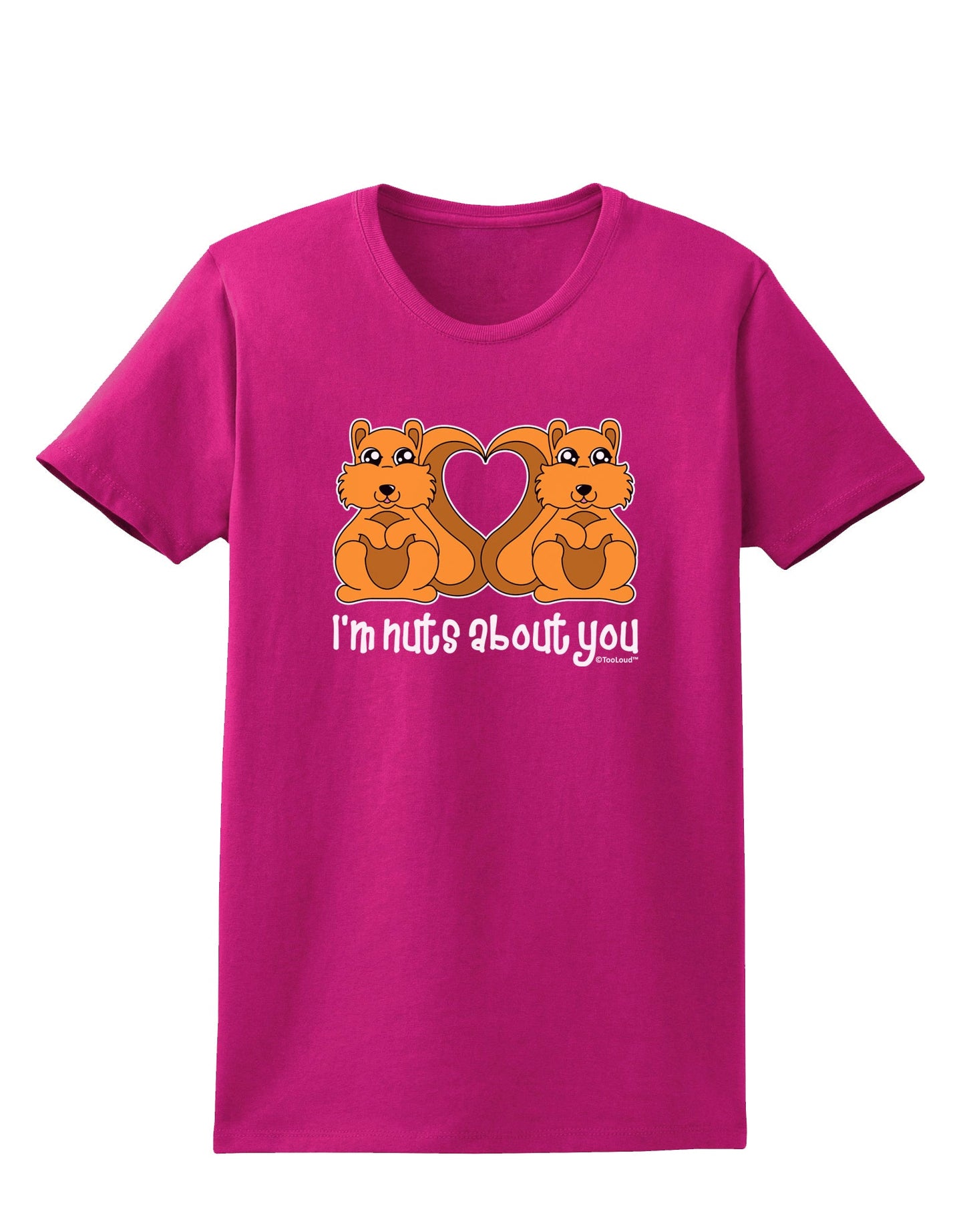 Cute Squirrels - I'm Nuts About You Womens Dark T-Shirt by TooLoud-Womens T-Shirt-TooLoud-Hot-Pink-Small-Davson Sales