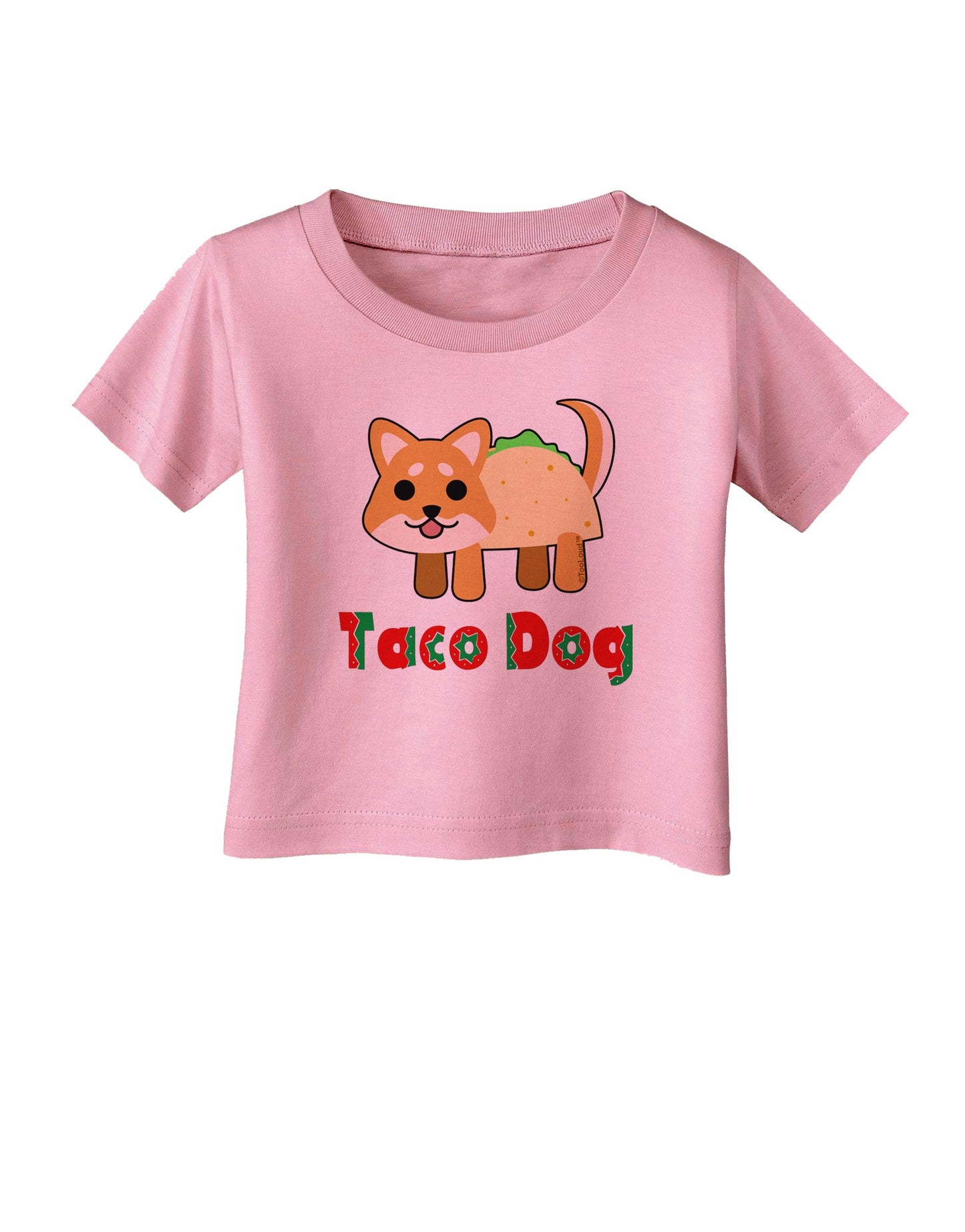 Cute Taco Dog Text Infant T-Shirt-Infant T-Shirt-TooLoud-Candy-Pink-06-Months-Davson Sales