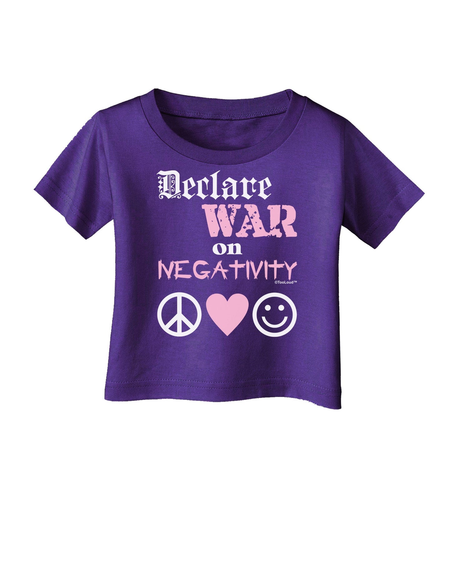 Declare War on Negativity Infant T-Shirt Dark by-Infant T-Shirt-TooLoud-Purple-06-Months-Davson Sales