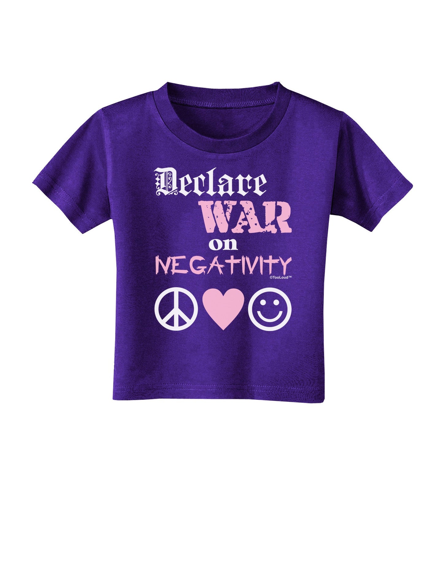 Declare War on Negativity Toddler T-Shirt Dark by-Toddler T-Shirt-TooLoud-Purple-2T-Davson Sales