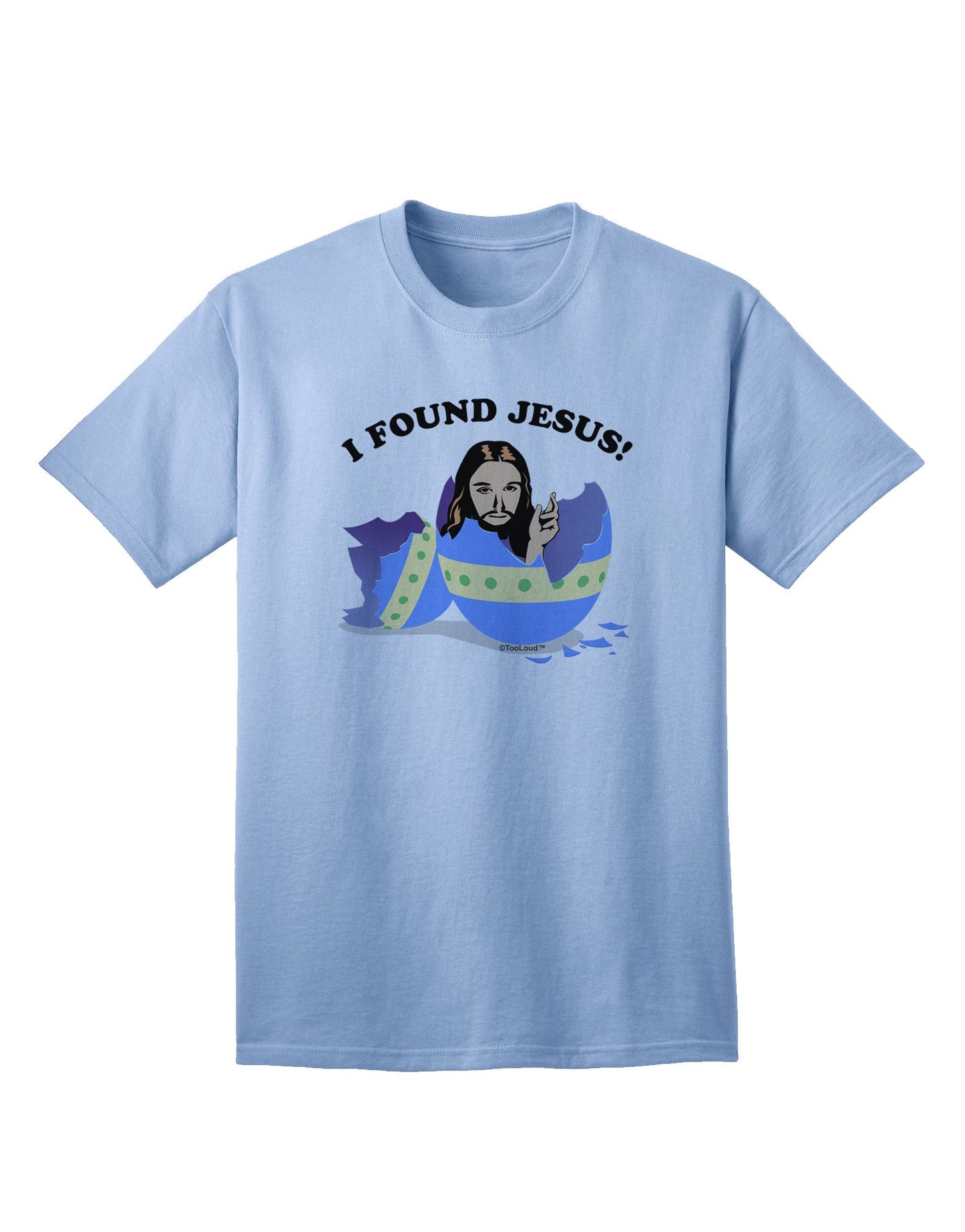Discover Divine Style: 'I Found Jesus' - Easter Egg Adult T-Shirt Collection-Mens T-shirts-TooLoud-Light-Blue-Small-Davson Sales