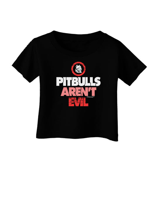 Distressed Pitbulls Aren't Evil Infant T-Shirt Dark-Infant T-Shirt-TooLoud-Black-06-Months-Davson Sales