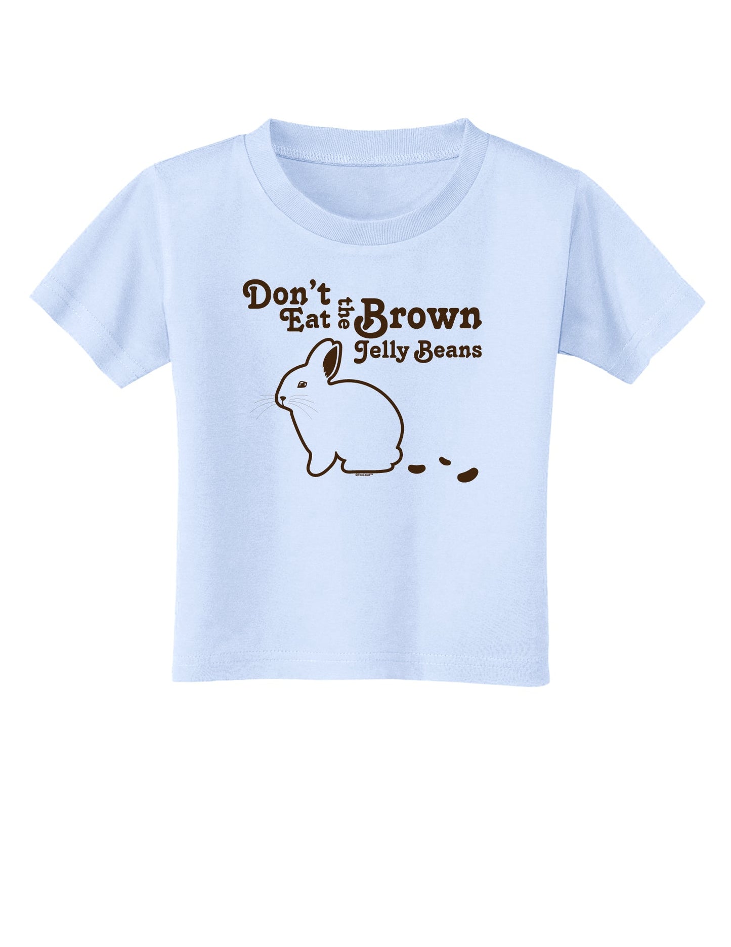Dont Eat Brown Jellybeans Toddler T-Shirt-Toddler T-Shirt-TooLoud-Light-Blue-2T-Davson Sales