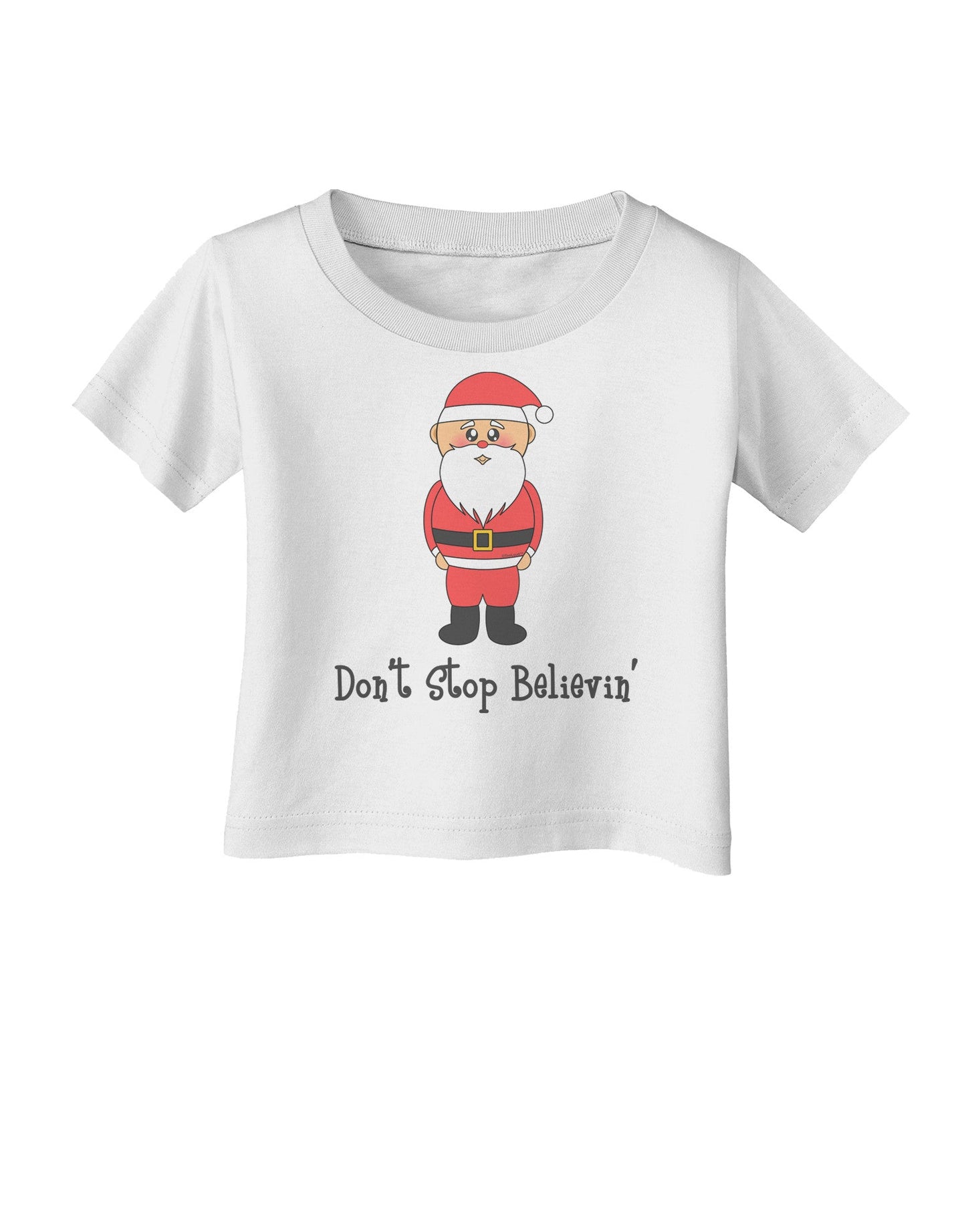 Don't Stop Believin' Santa Christmas Infant T-Shirt-Infant T-Shirt-TooLoud-White-06-Months-Davson Sales