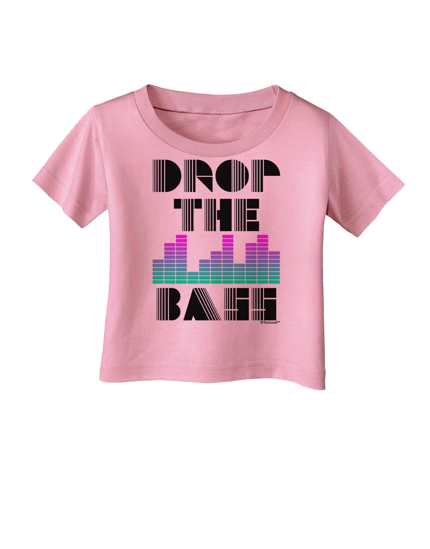 Drop the Bass Infant T-Shirt-Infant T-Shirt-TooLoud-Candy-Pink-06-Months-Davson Sales